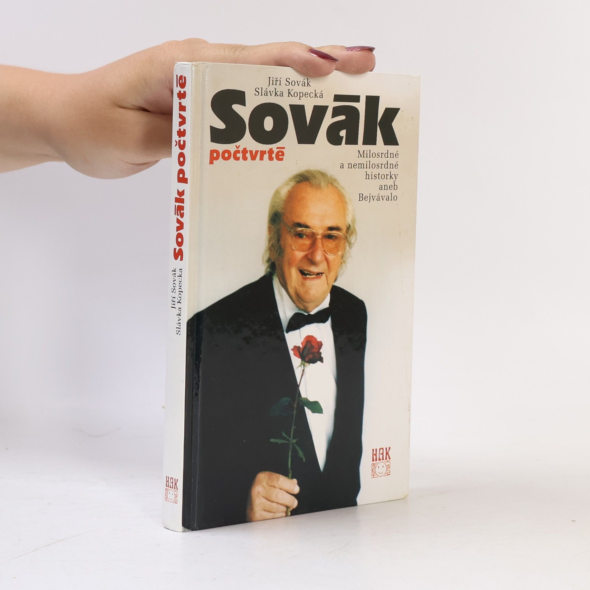 Slávka Kopecká Sovák počtvrté : milosrdné a nemilosrdné historky aneb Bejvávalo