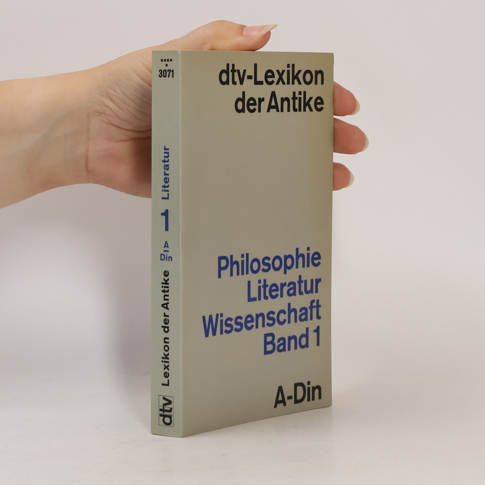 AA.VV. DTV-Lexikon der Antike. Philosophie. Literatur. Wissenschaft. 1. A-Din