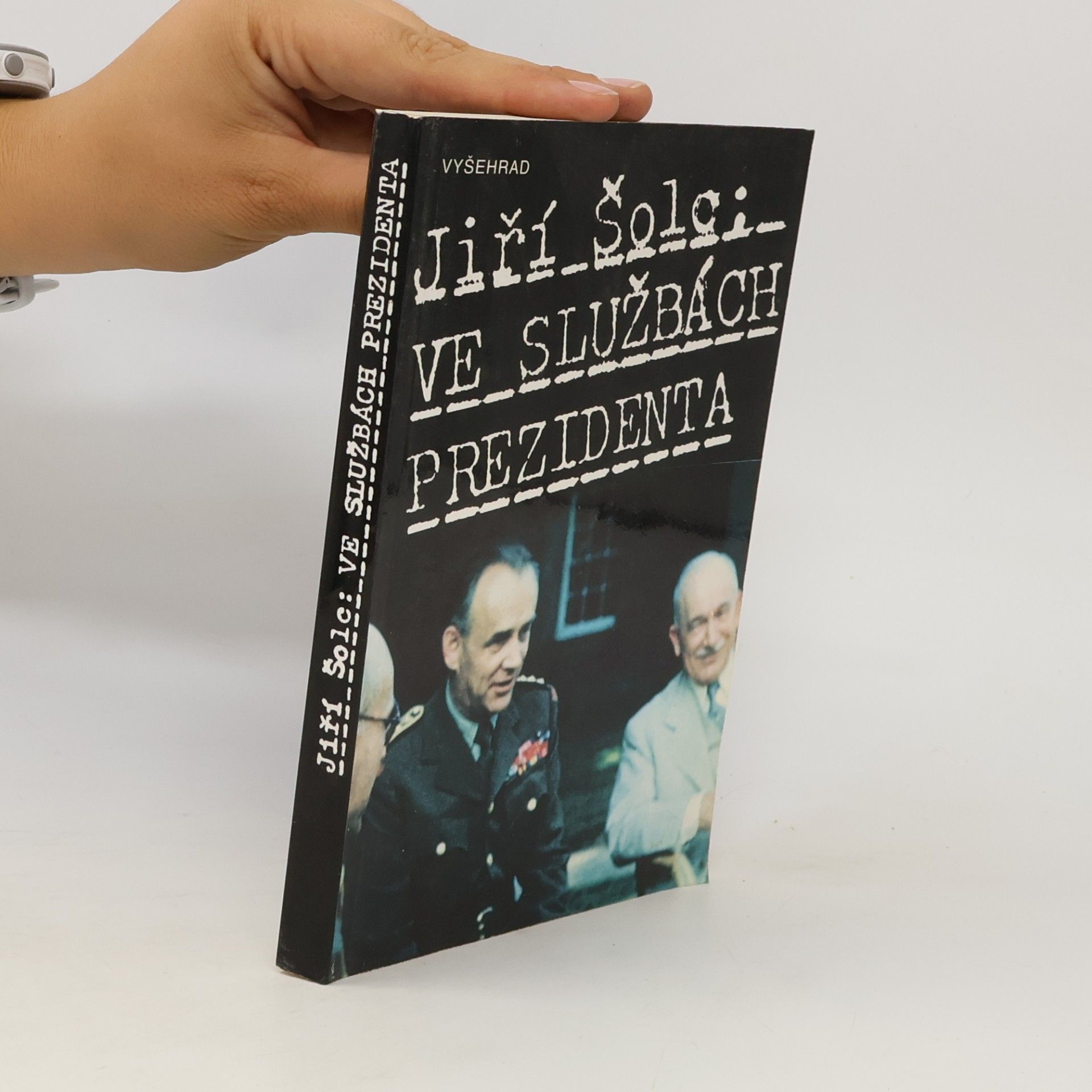 Jiří Šolc Ve službách prezidenta