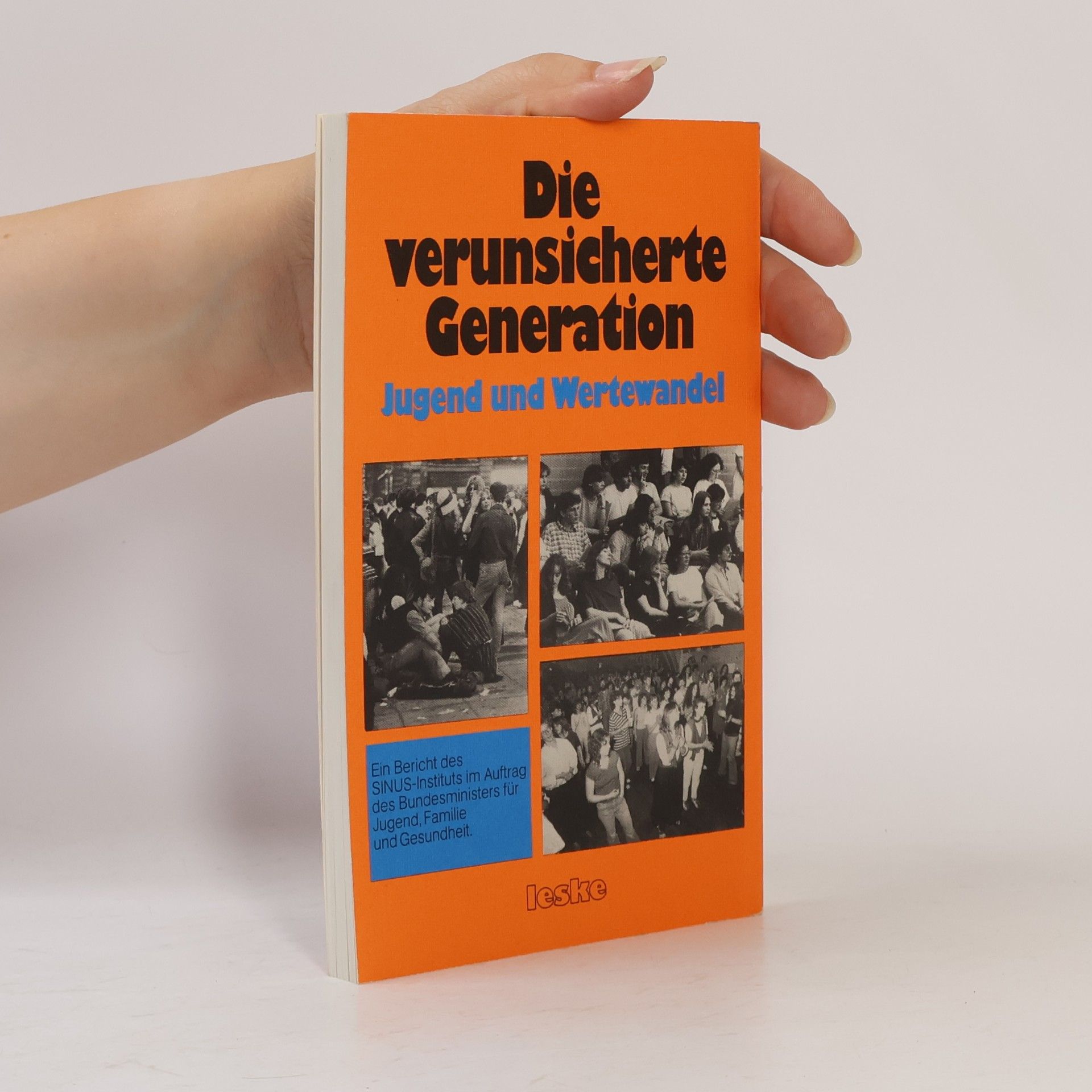 SINUS-Institut Die verunsicherte Generation