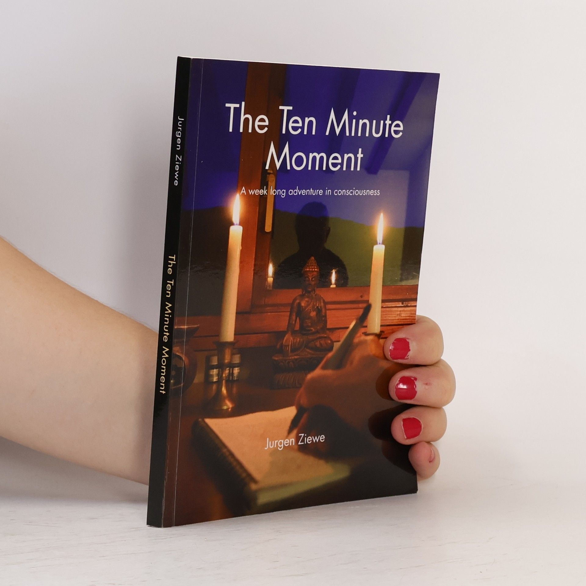 Jurgen Ziewe The Ten Minute Moment