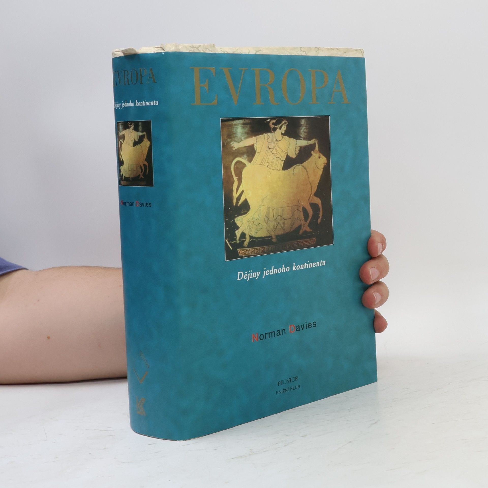 Norman Davies Evropa: Dějiny jednoho kontinentu