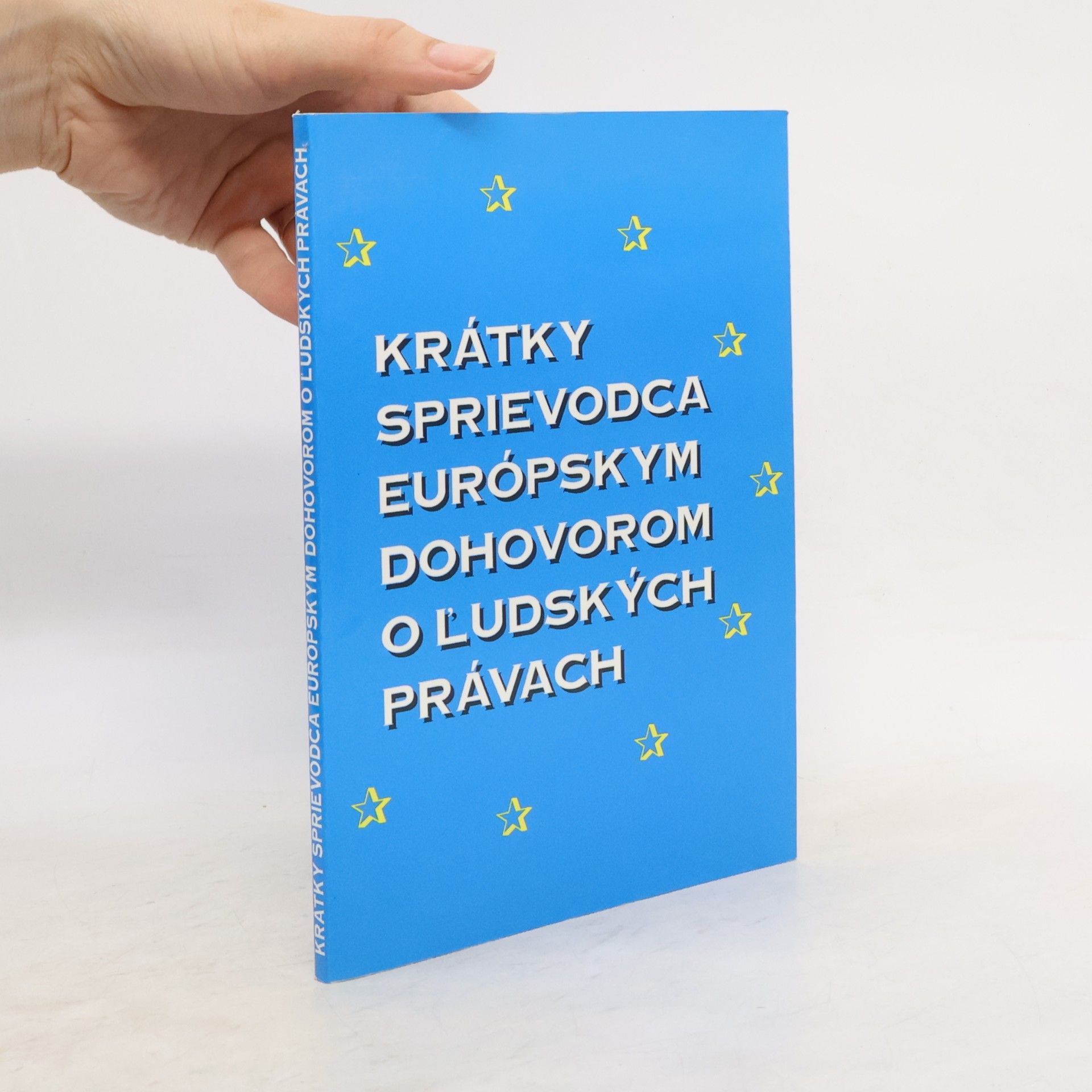 Various authors Krátky sprievodca európskym dohovorom o l'udských právach
