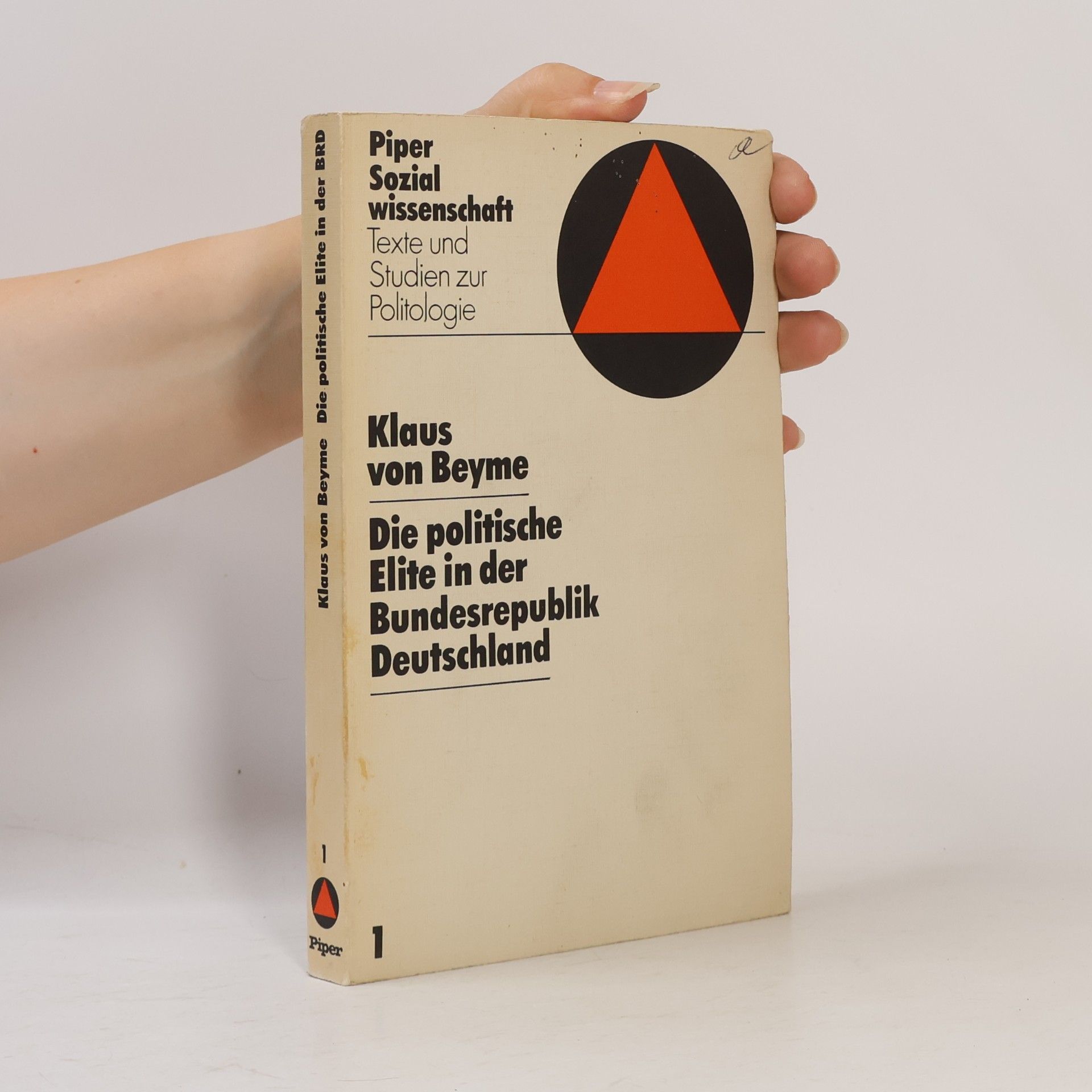 Klaus von Beyme Piper Sozialwissenschaft - 1: Die politische Elite in der Bundesrepublik Deutschland