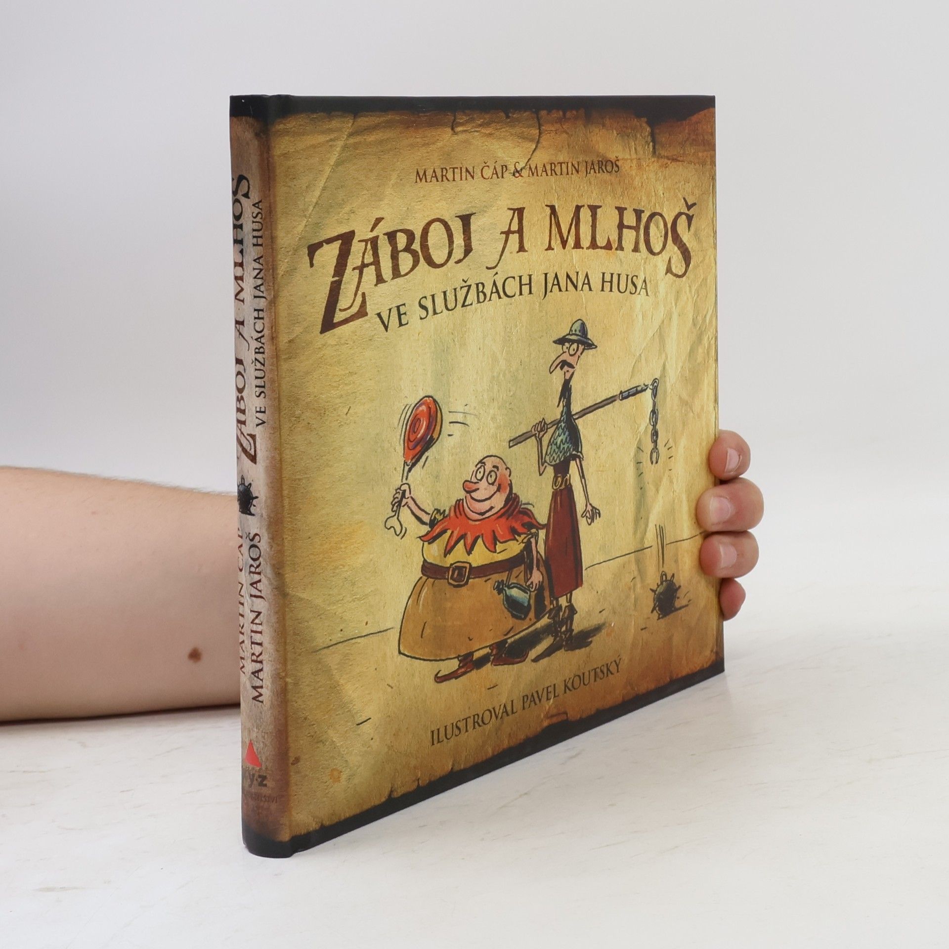 Martin Čáp Záboj a Mlhoš ve službách Jana Husa