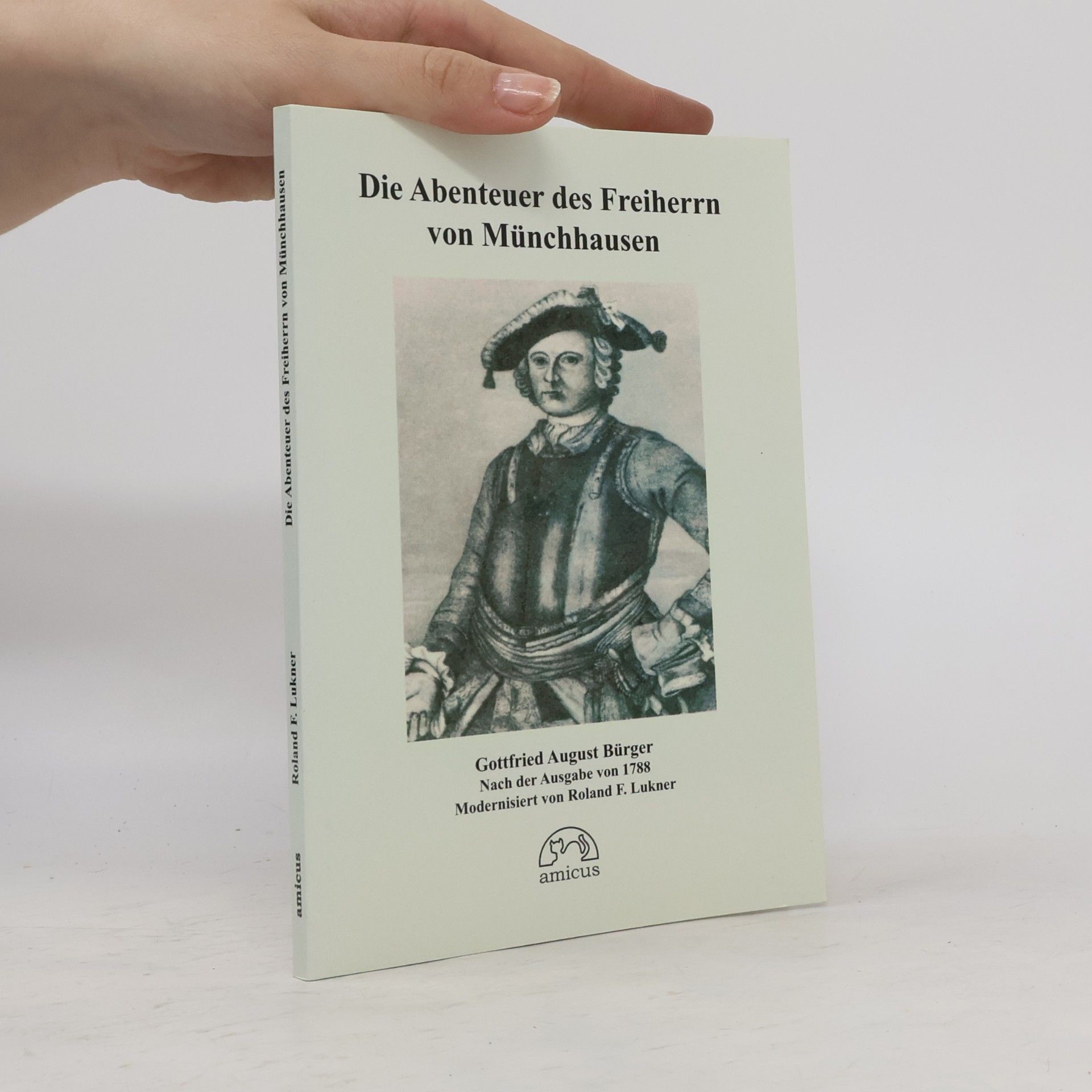 Roland F Lukner Die Abenteur des Freiherrn von Münchhausen. modernisiert von Roland F. Lukner