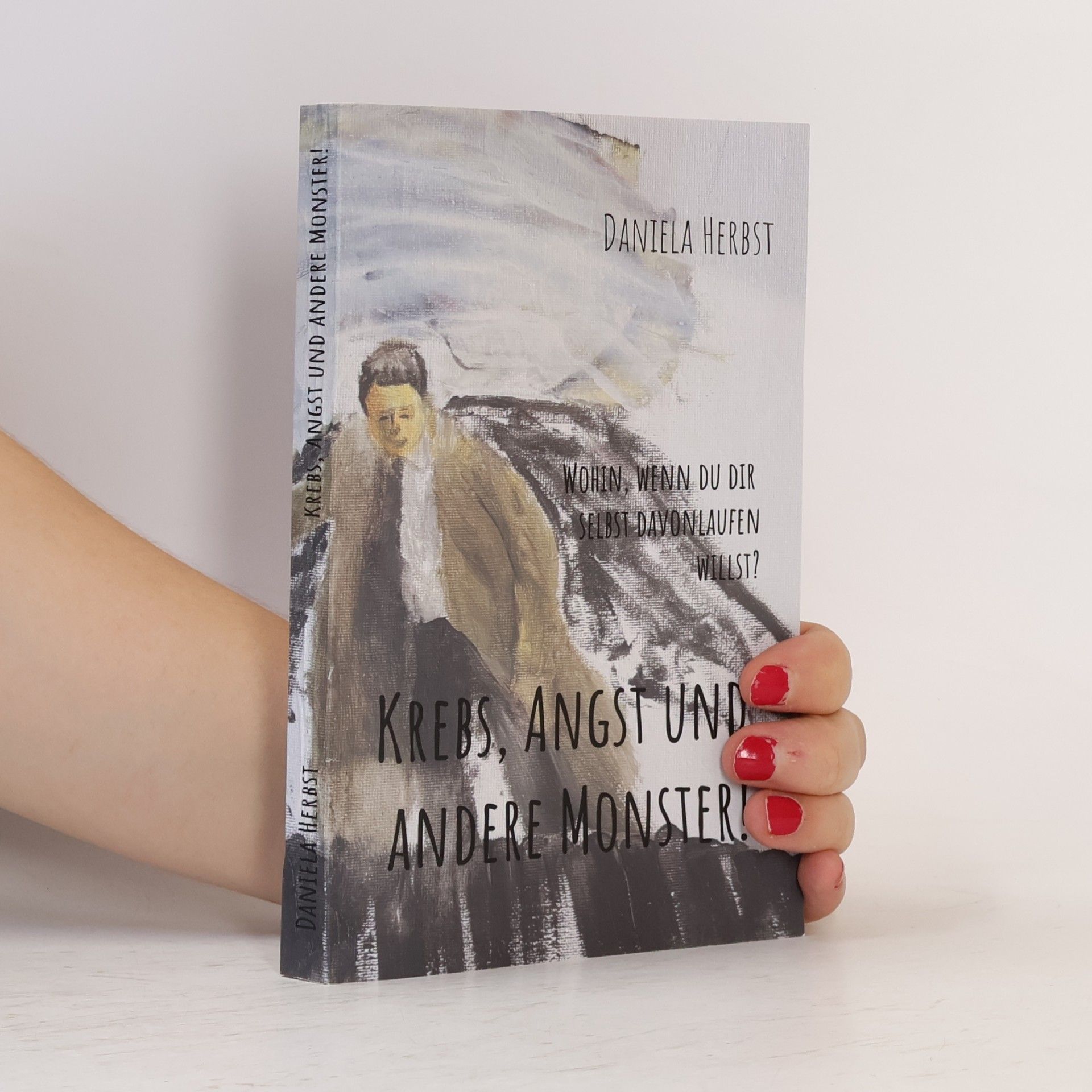 Daniela Herbst Krebs Angst und andere Monster