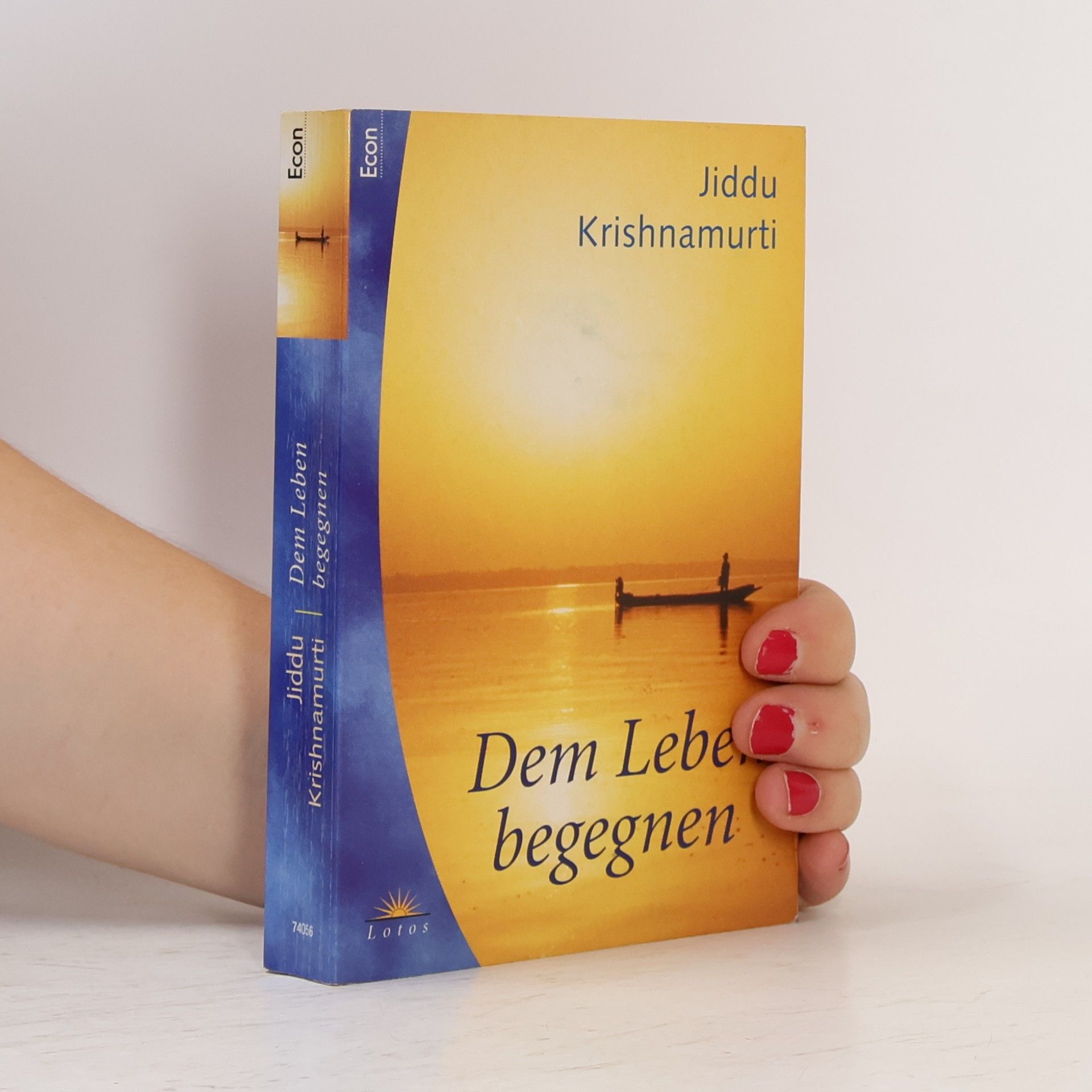Jiddu Krishnamurti Dem Leben begegnen