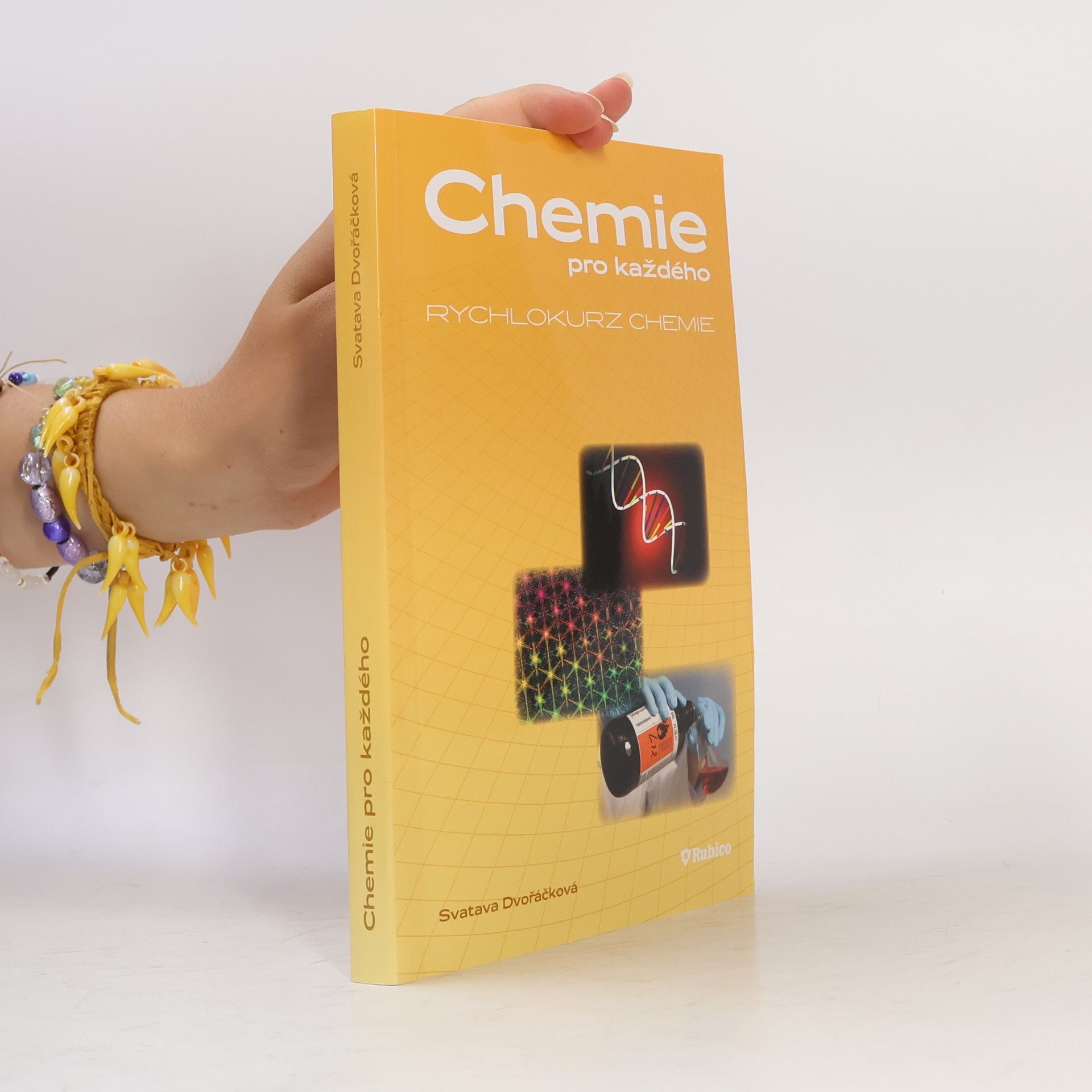 Svatava Dvořáčková Chemie pro každého