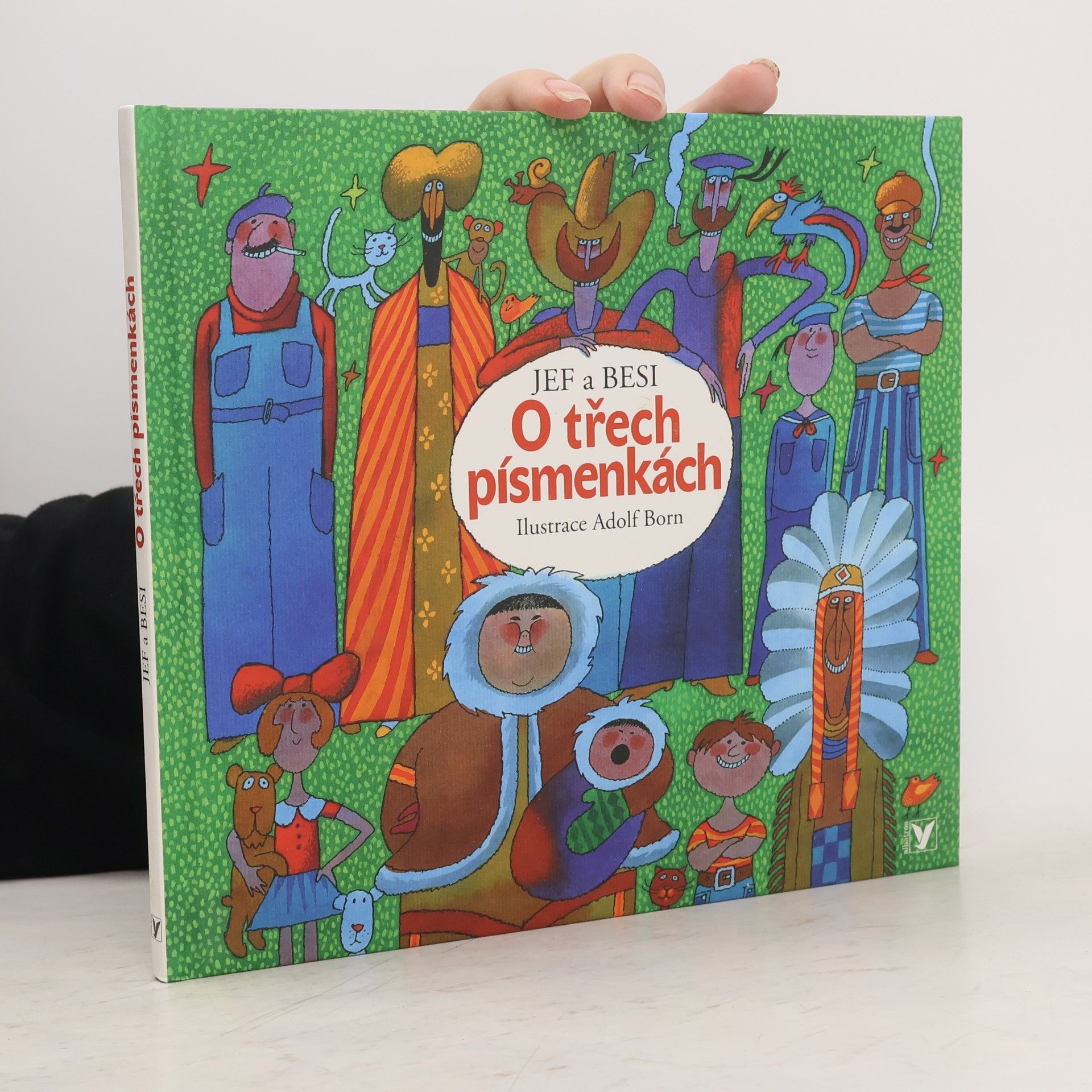 a. Besi Jef O třech písmenkách. Pohádka, která nestárne