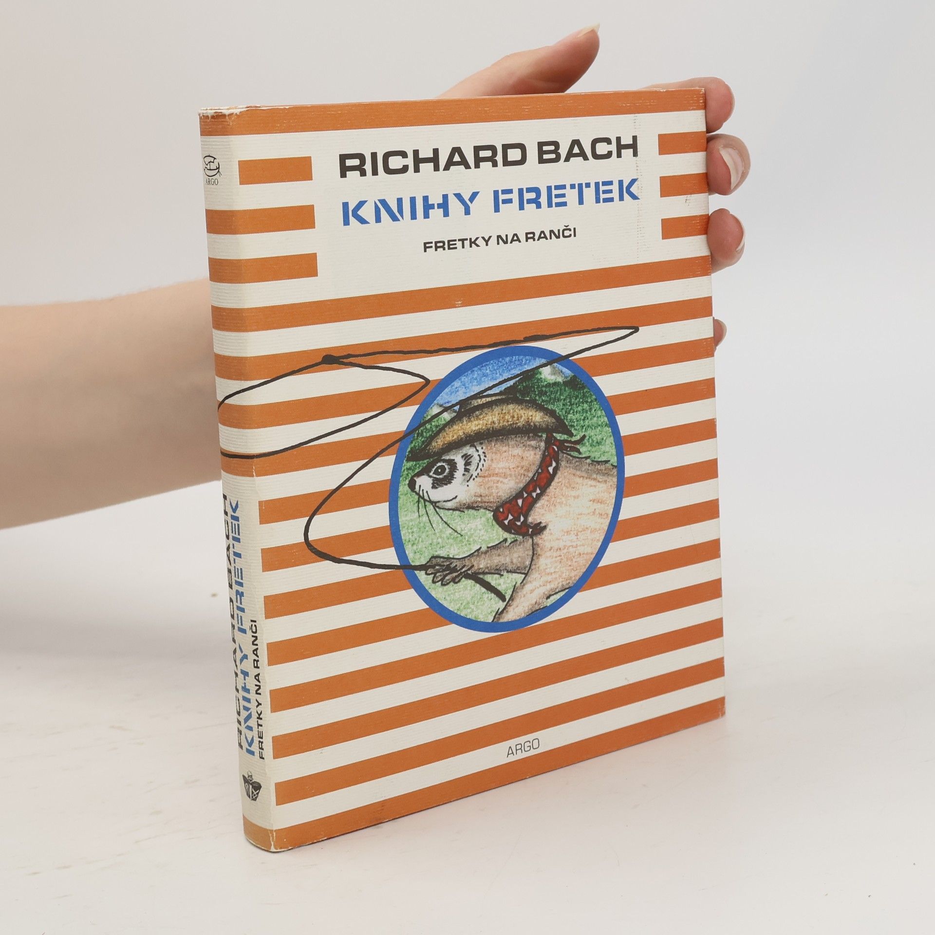Richard Bach Knihy fretek: Fretky na ranči