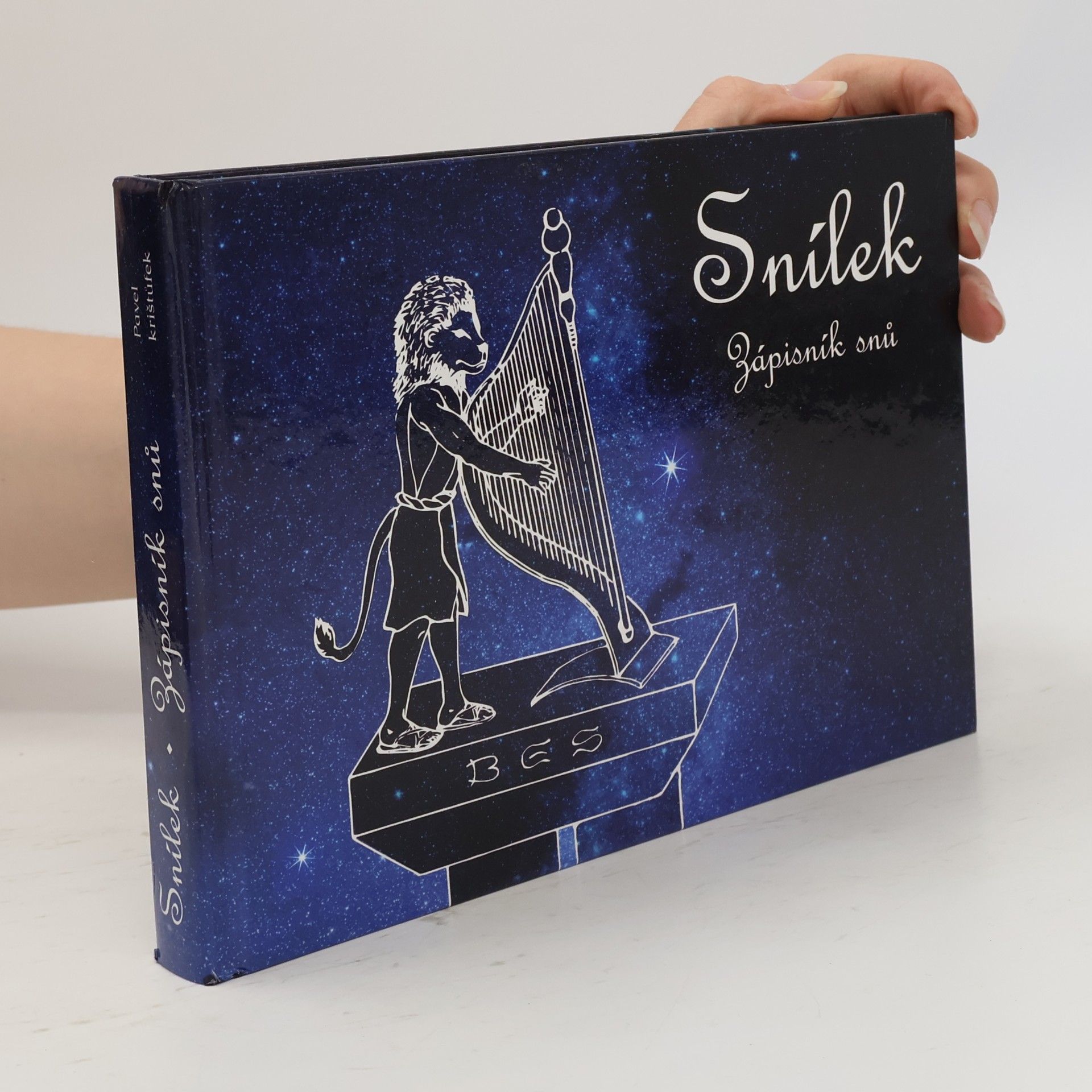 Pavel Krištůfek Snílek. Zápisník snů
