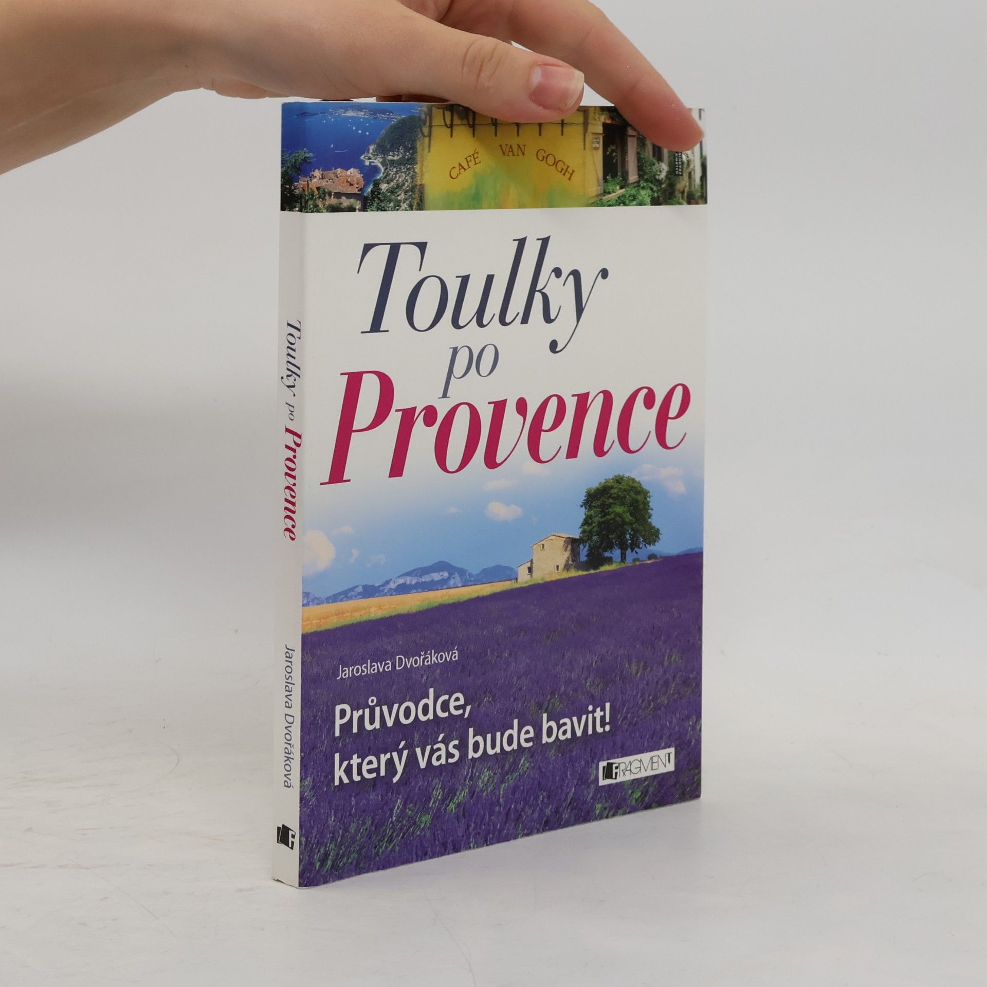 Toulky po Provence. Průvodce, který vás bude bavit!