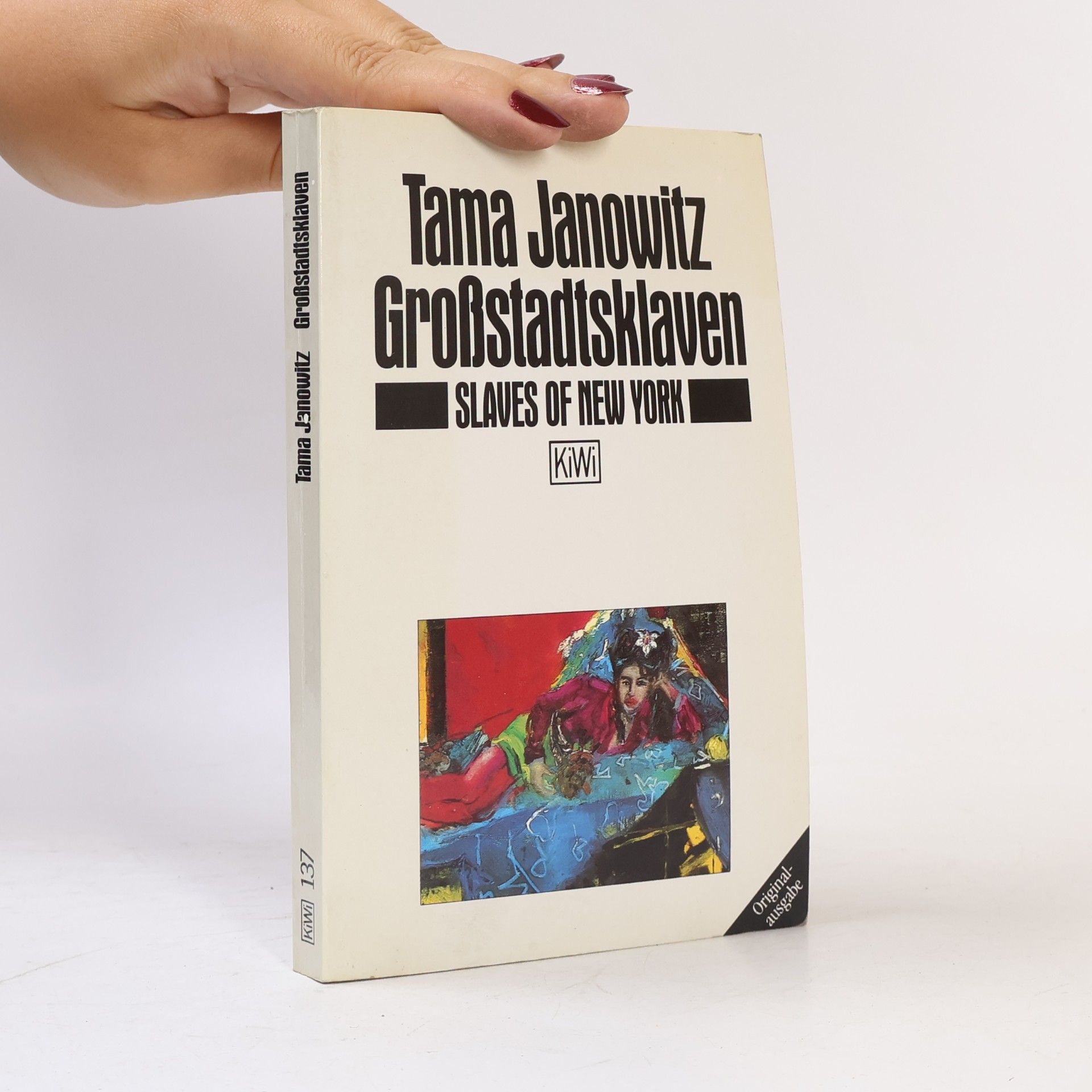 Tama Janowitz Grossstadtsklaven. Slaves of New York