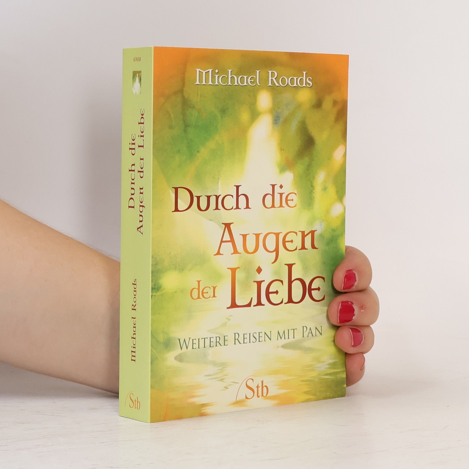 Michael J. Roads Durch die Augen der Liebe