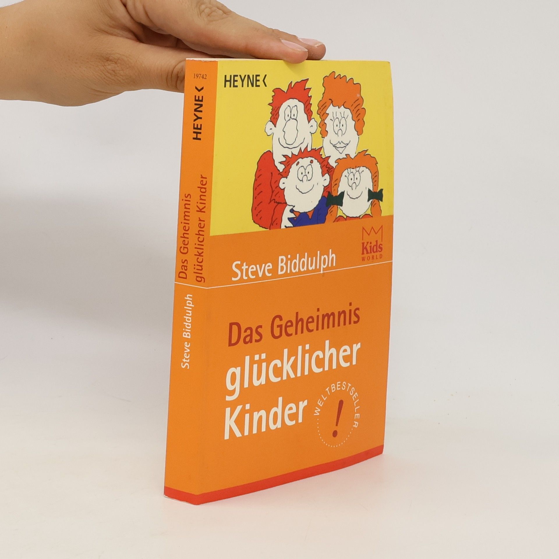Steve Biddulph Das Geheimnis glücklicher Kinder