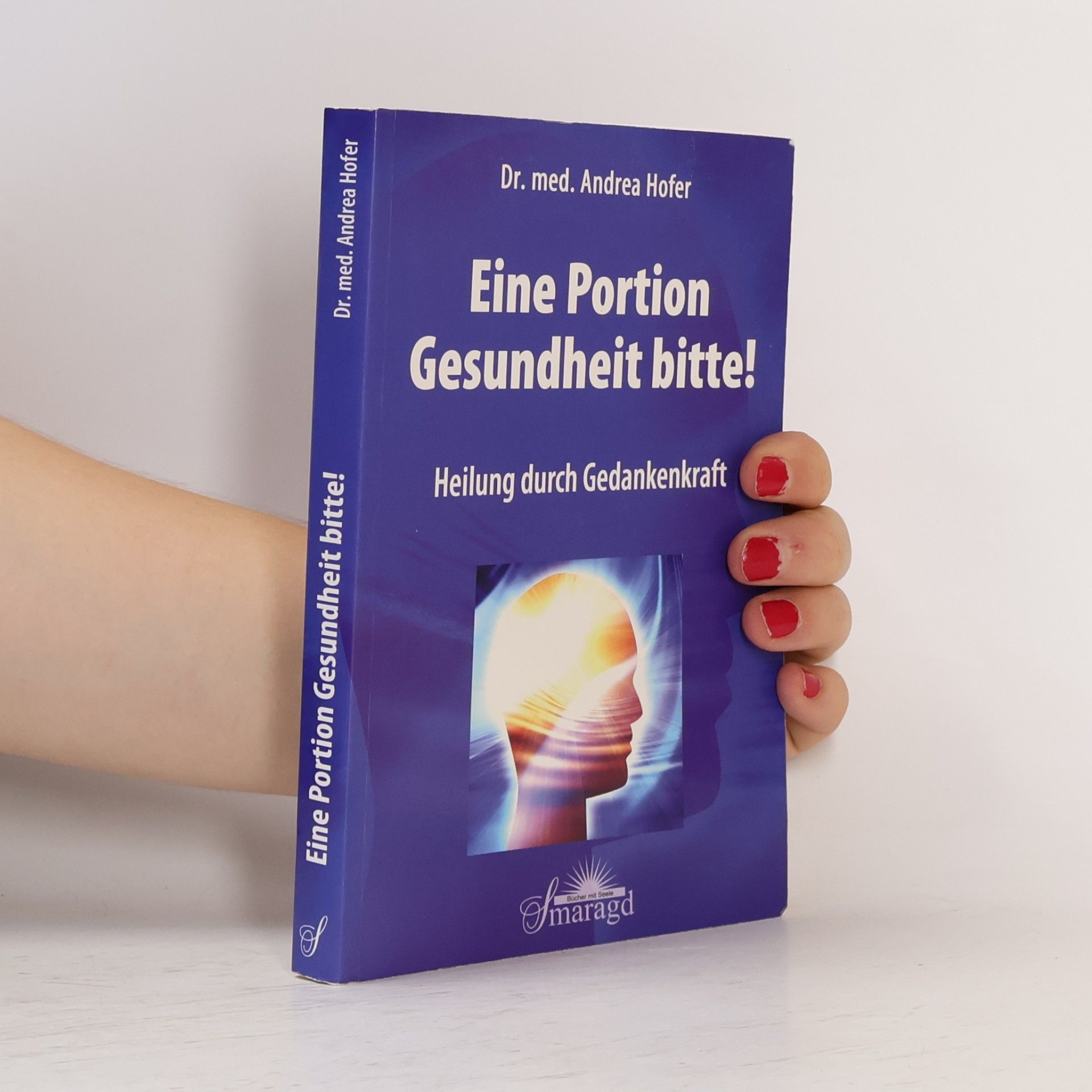 Andrea Hofer Eine Portion Gesundheit bitte!