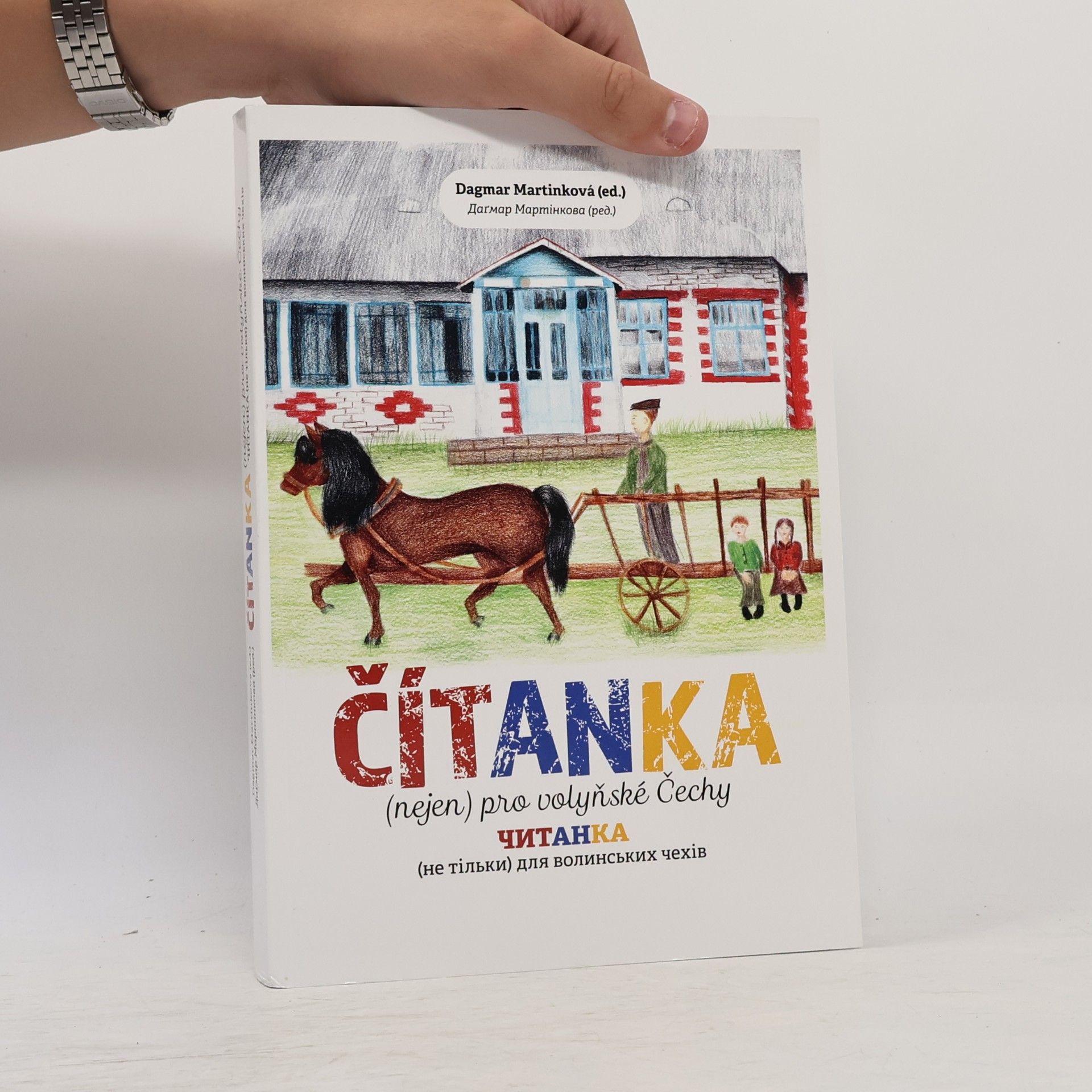Vladimír Turek Čítanka (nejen) pro volyňské Čechy. Читанка (не тільки) для волинських чехів