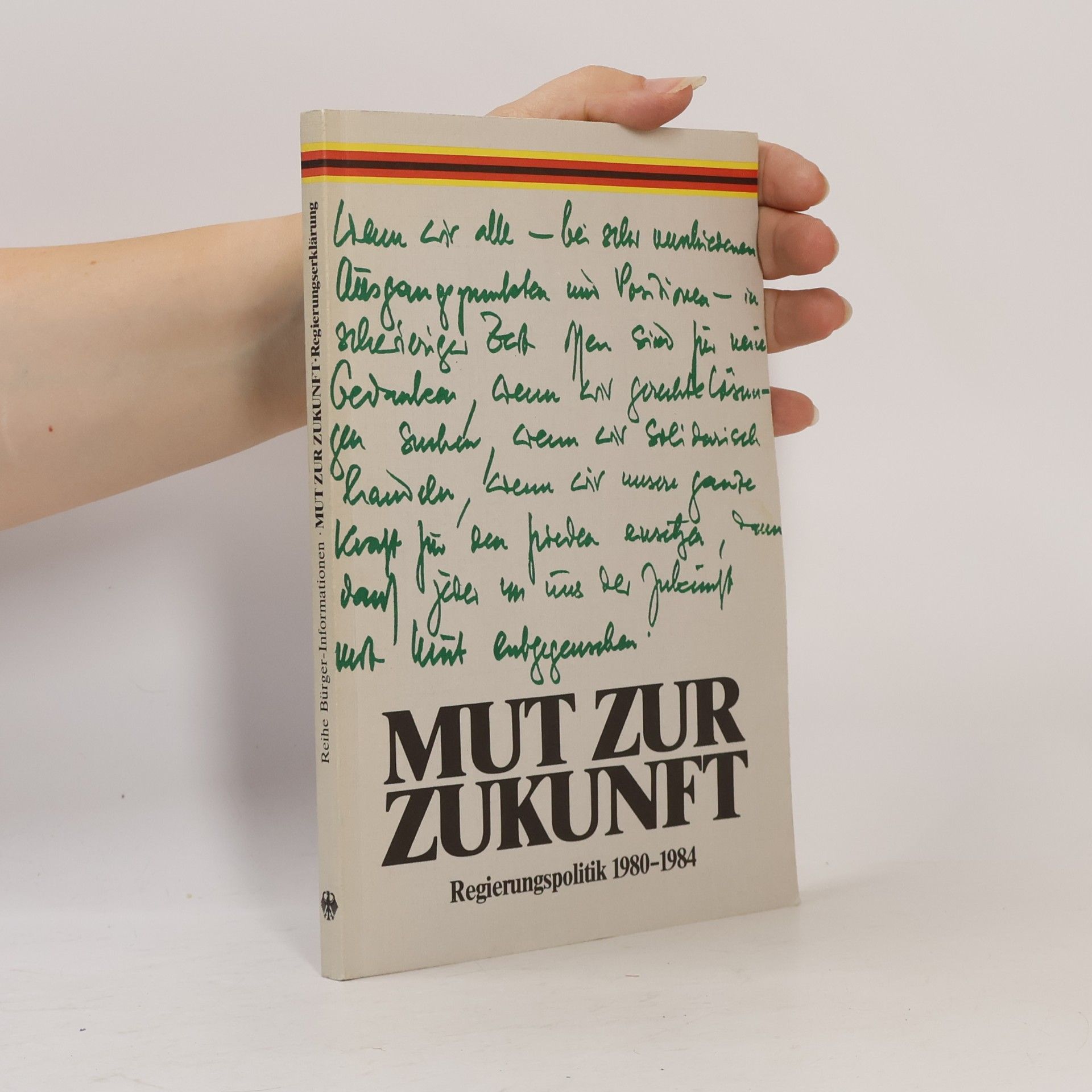 Kolektiv autorů Mut zur Zukunft: Regierungspolitik 1980-1984