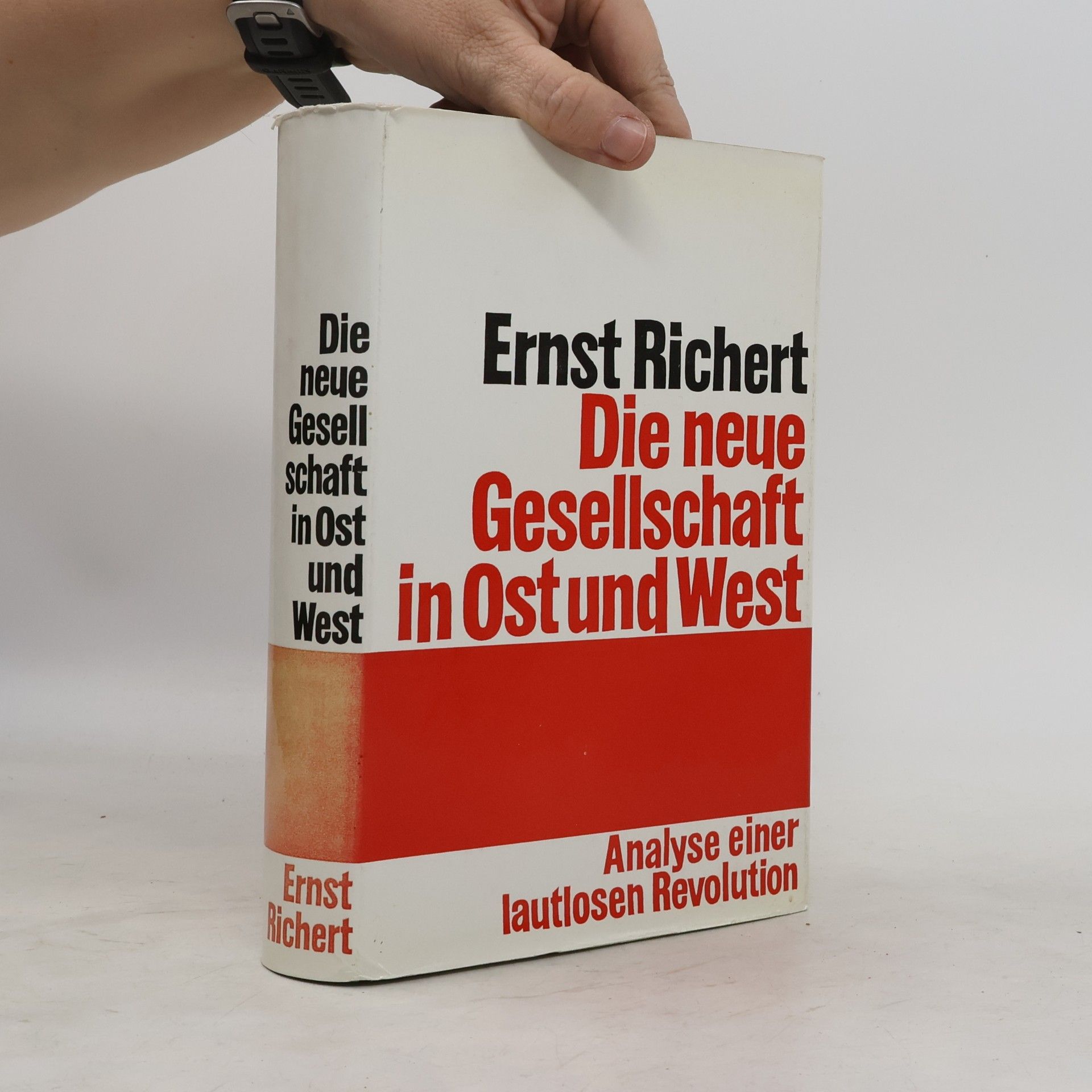 Ernst Richert Die neue Gesellschaft in Ost und West
