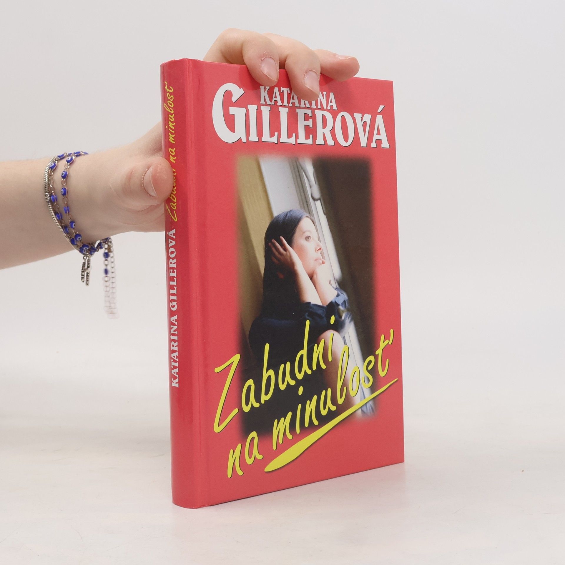 Katarína Gillerová Zabudni na minulosť