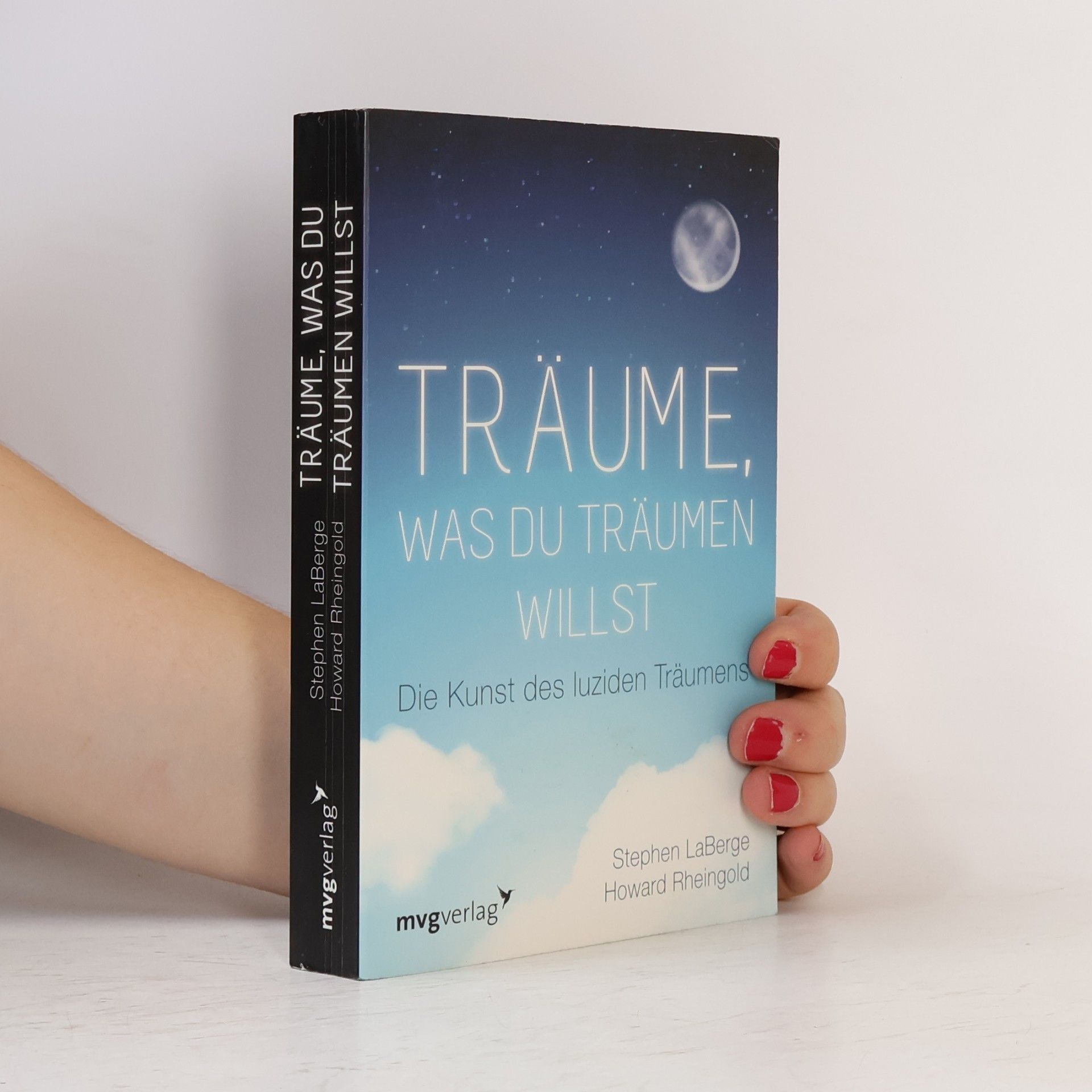 Stephen LaBerge Träume, was du träumen willst