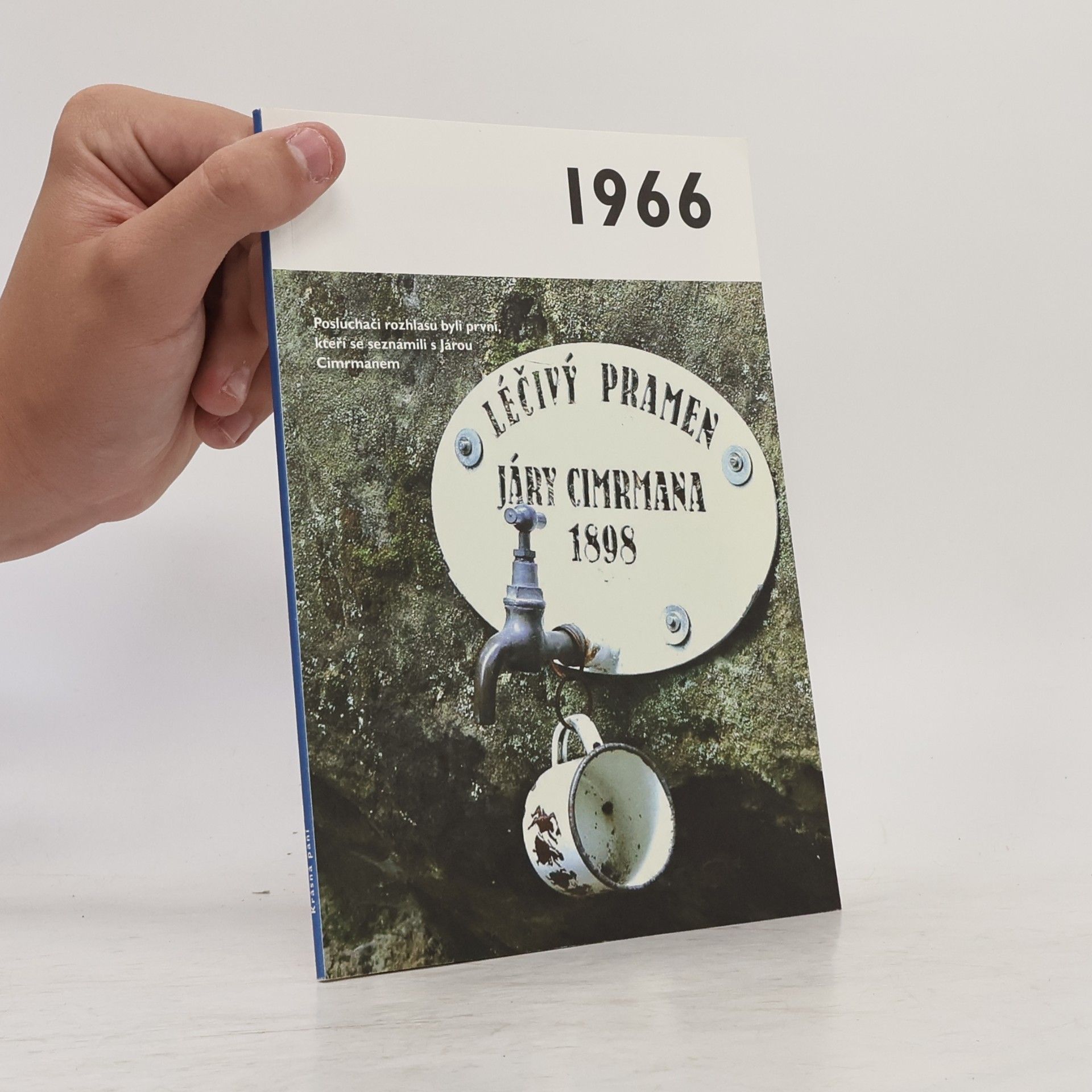 Kolektiv autorů 1966 - Jaké to tenkrát bylo aneb Co se stalo v roce, kdy jste se narodili