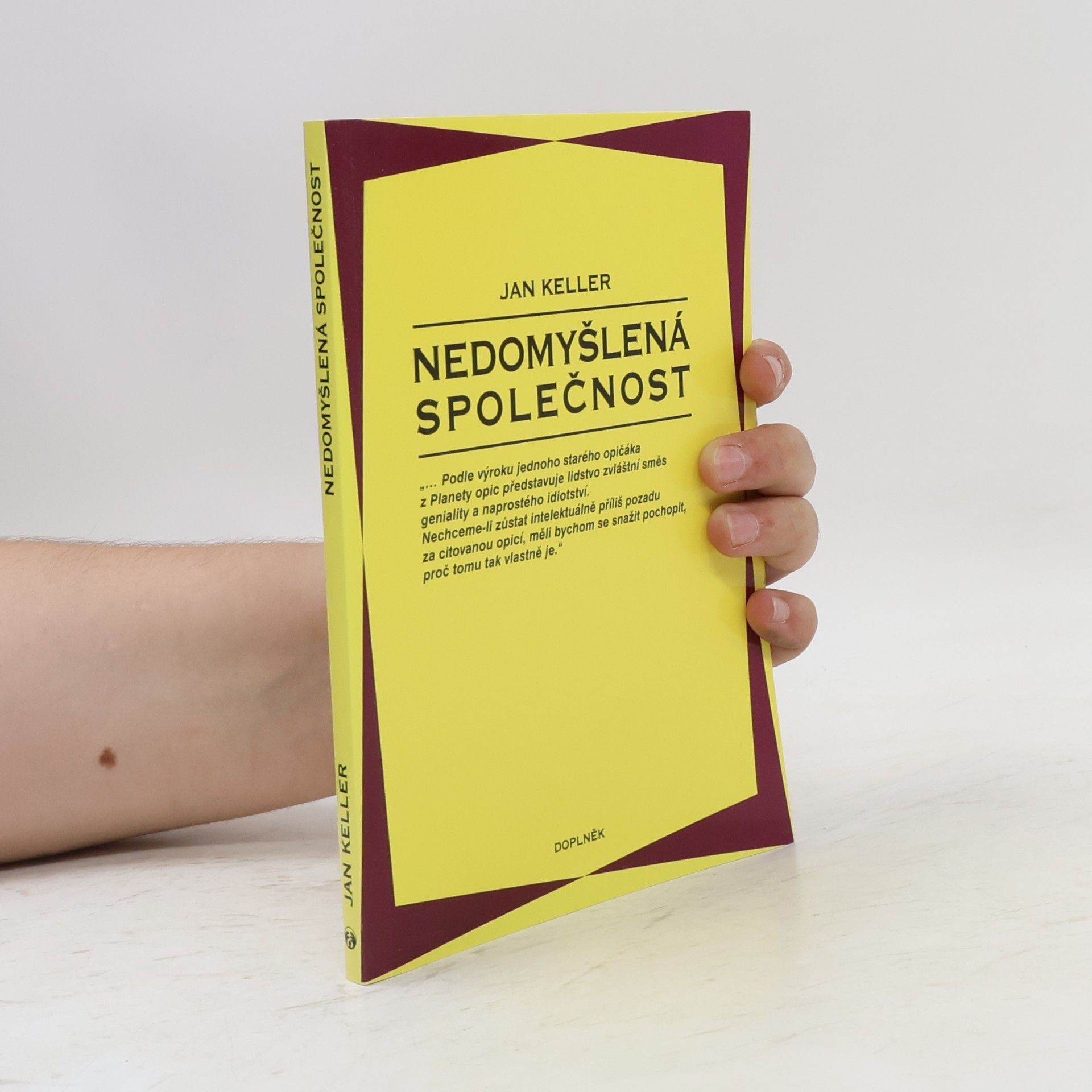 Jan Keller Nedomyšlená společnost