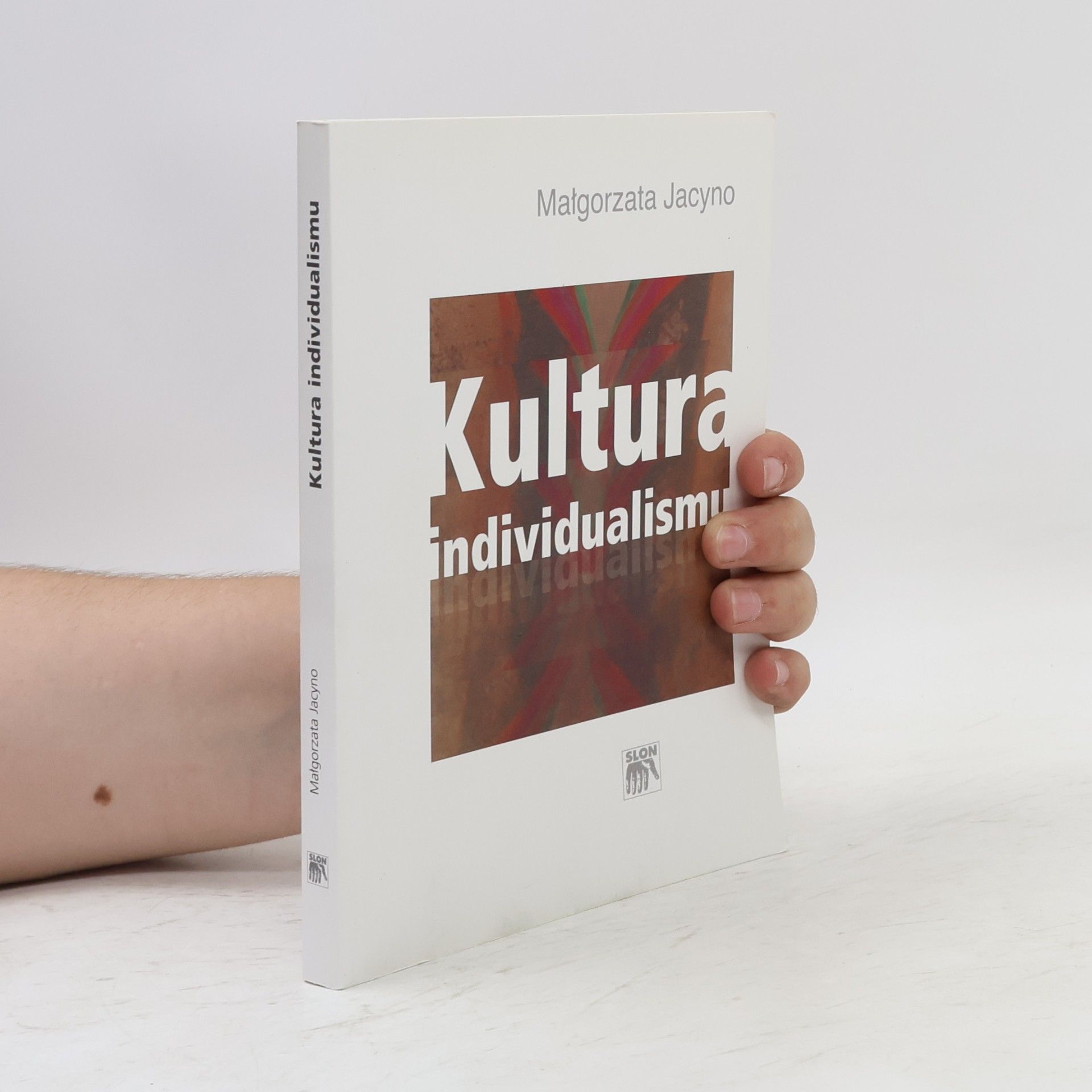 Małgorzata Jacyno Kultura individualismu