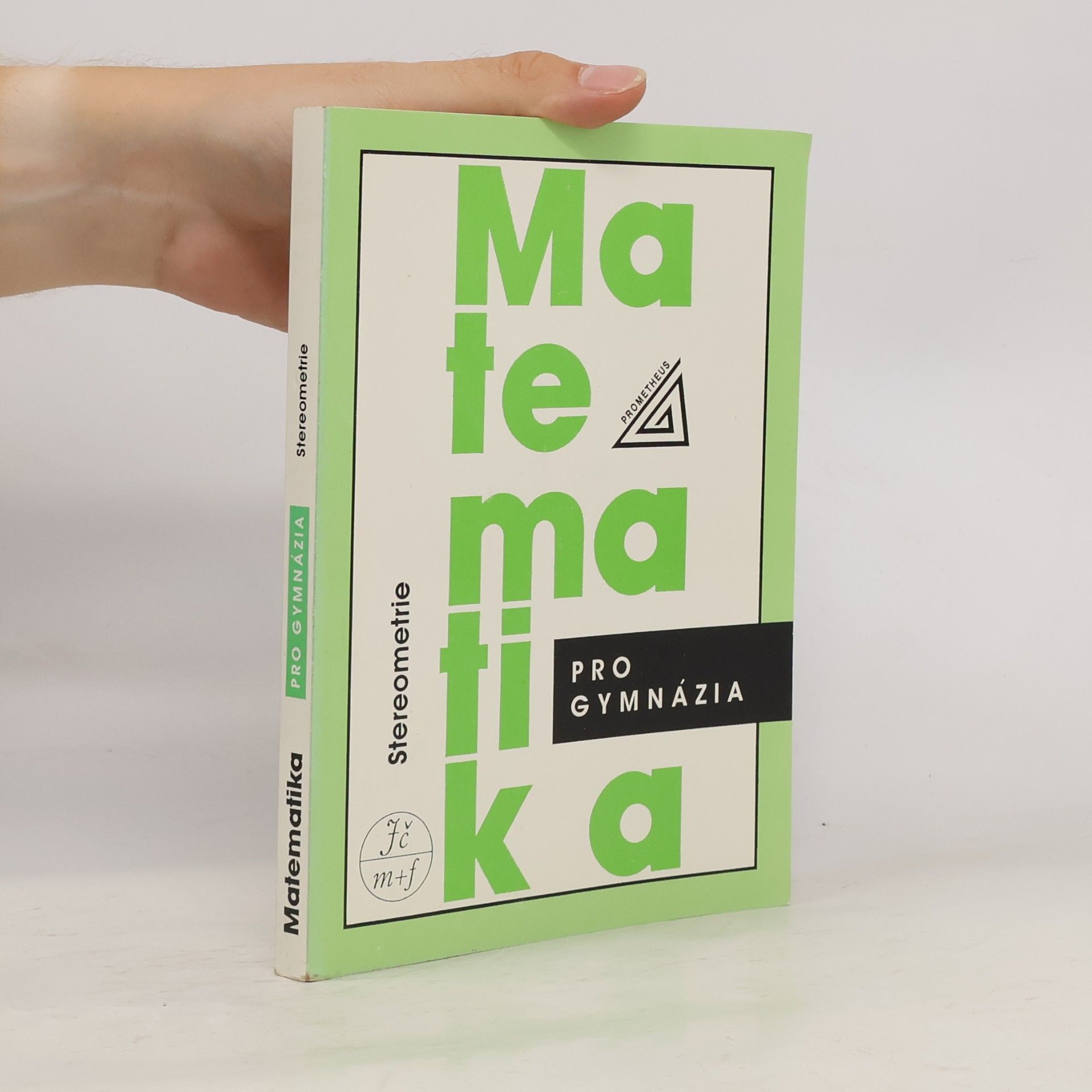 Eva Pomykalová Matematika pro gymnázia : stereometrie