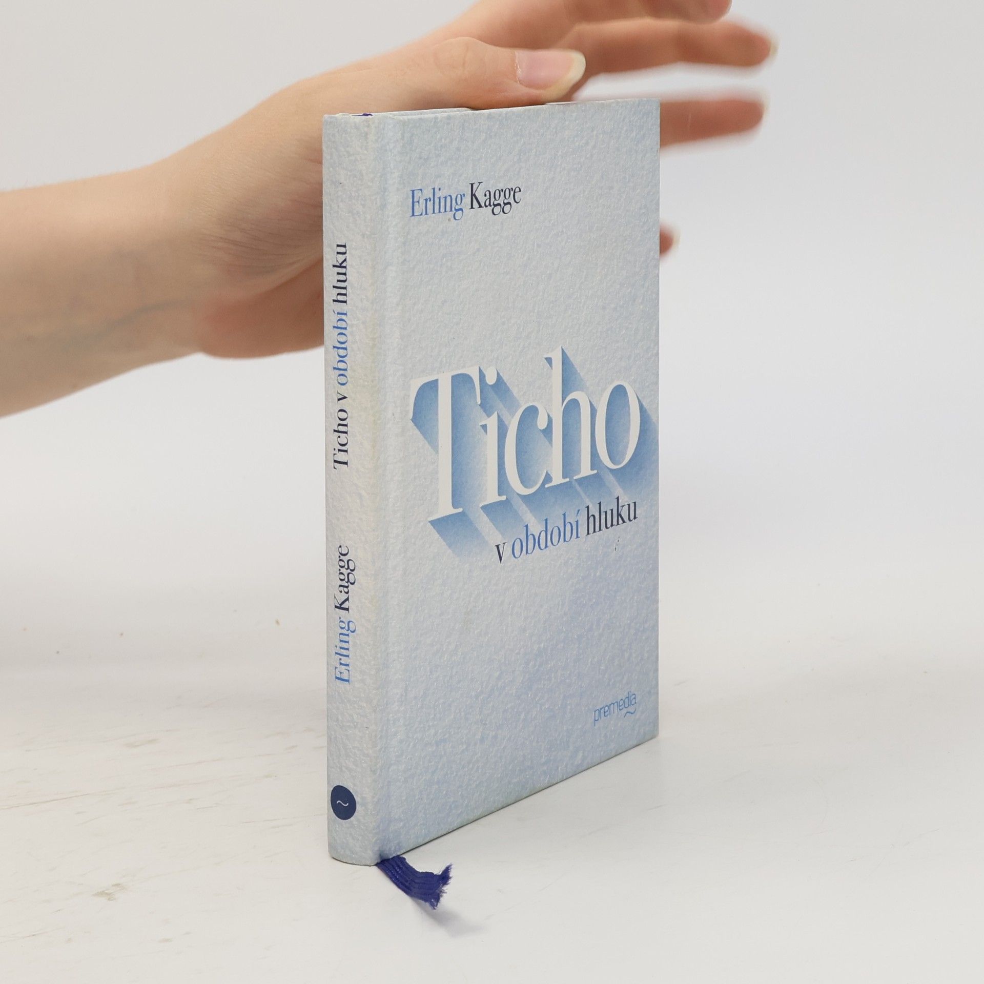 Erling Kagge Ticho v období hluku