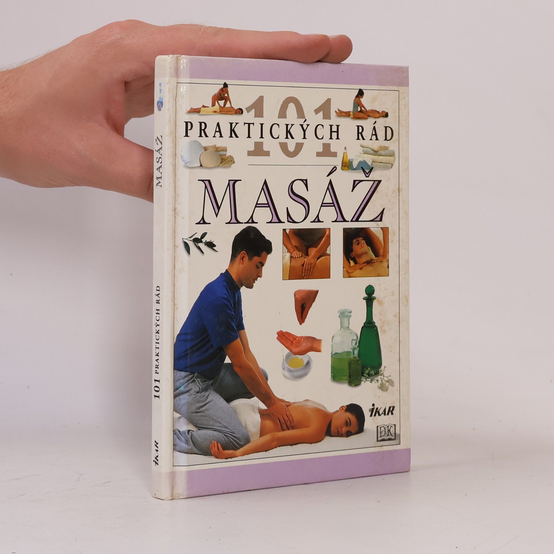 Autorenkollektiv 101 Praktických rád: Masáž