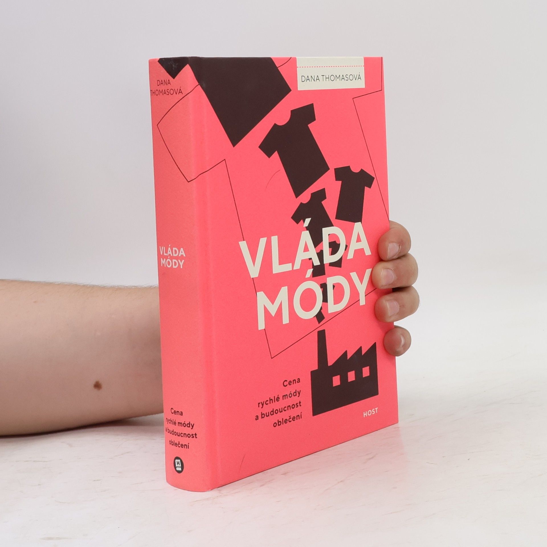 Dana Thomas Vláda módy : cena rychlé módy a budoucnost oblečení
