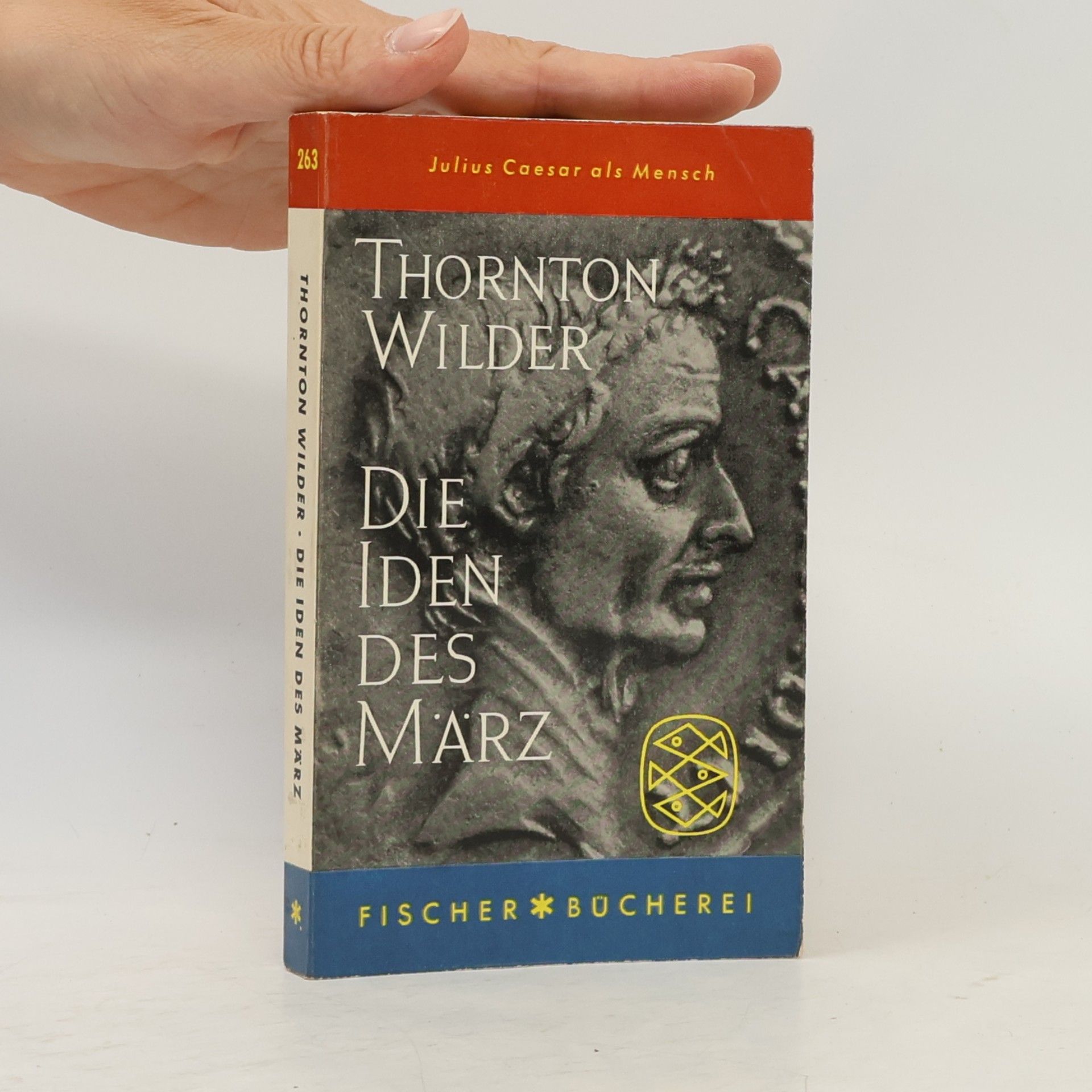 Thornton Wilder Die Iden des März