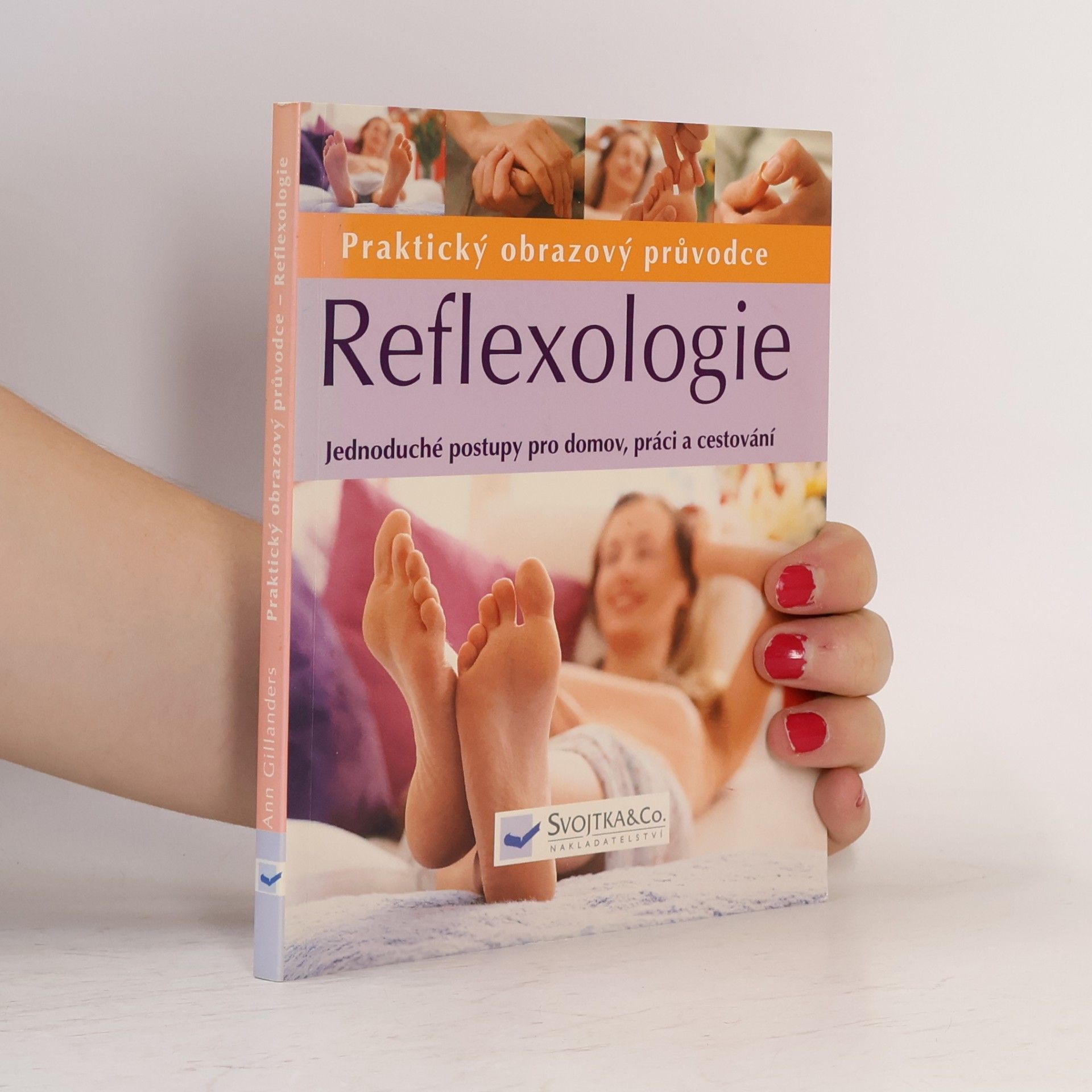 Ann Gillanders Reflexologie. Praktický obrazový průvodce