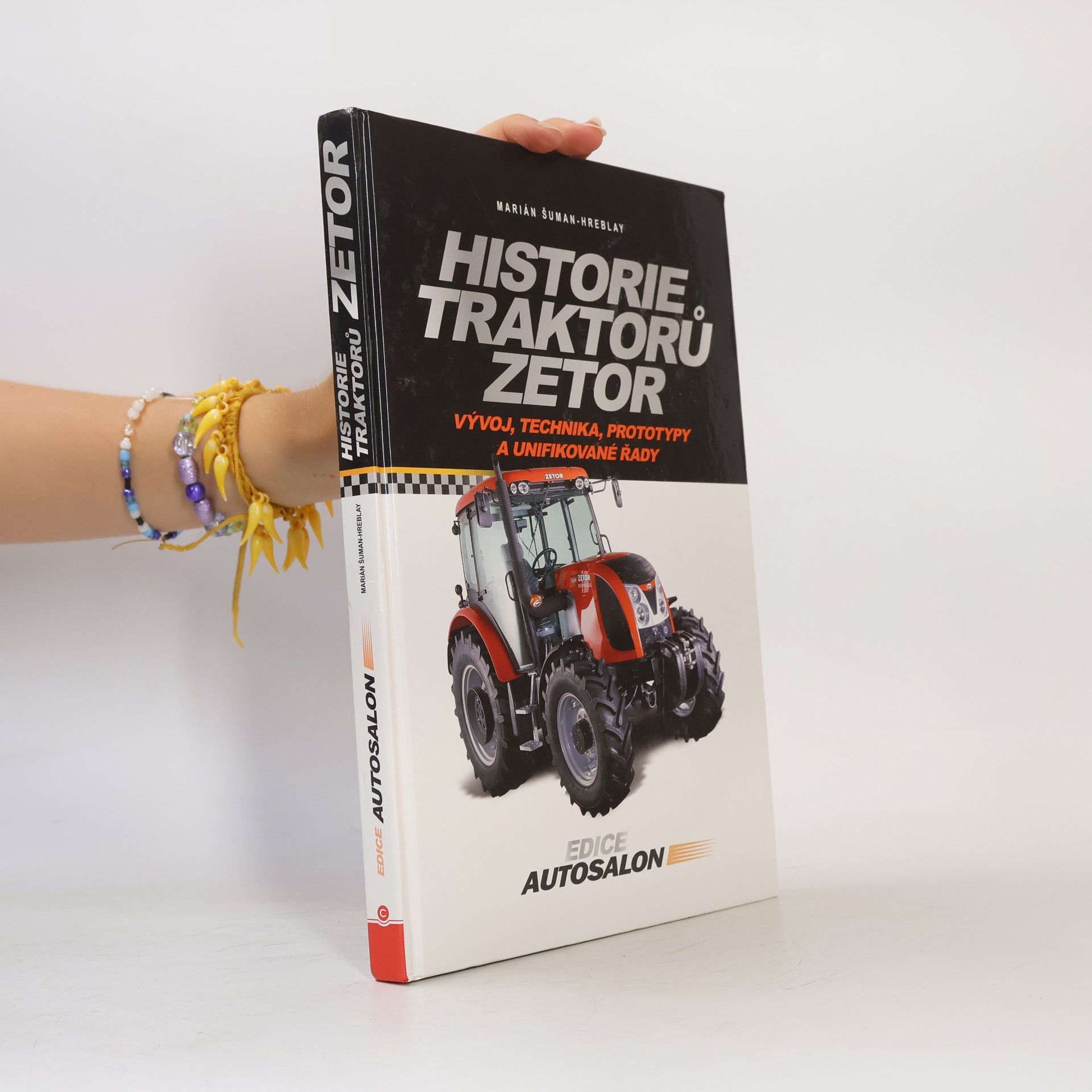 Šuman Hreblay Marián Historie traktoru Zetor, Vývoj, technika, prototypy a unifikované rady