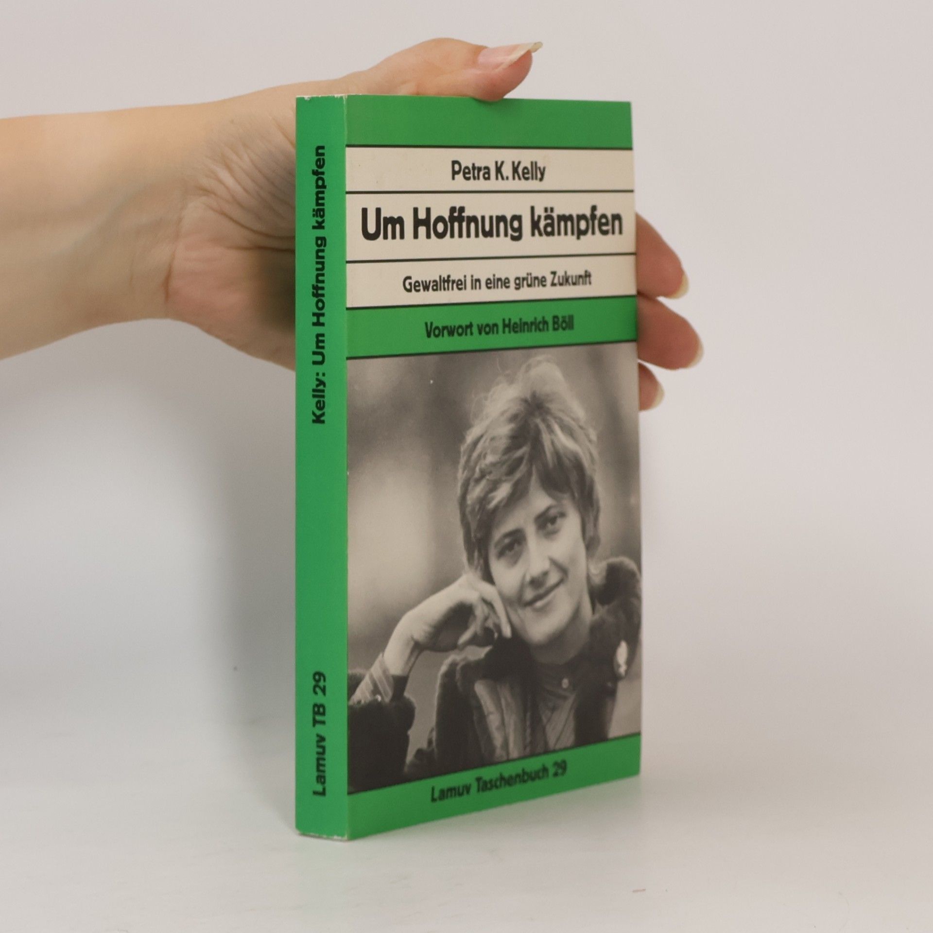 Petra Kelly Um Hoffnung kämpfen!