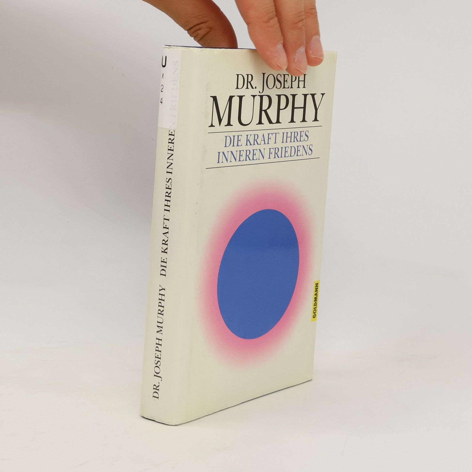 Joseph Murphy Die Kraft Ihres inneren Friedens