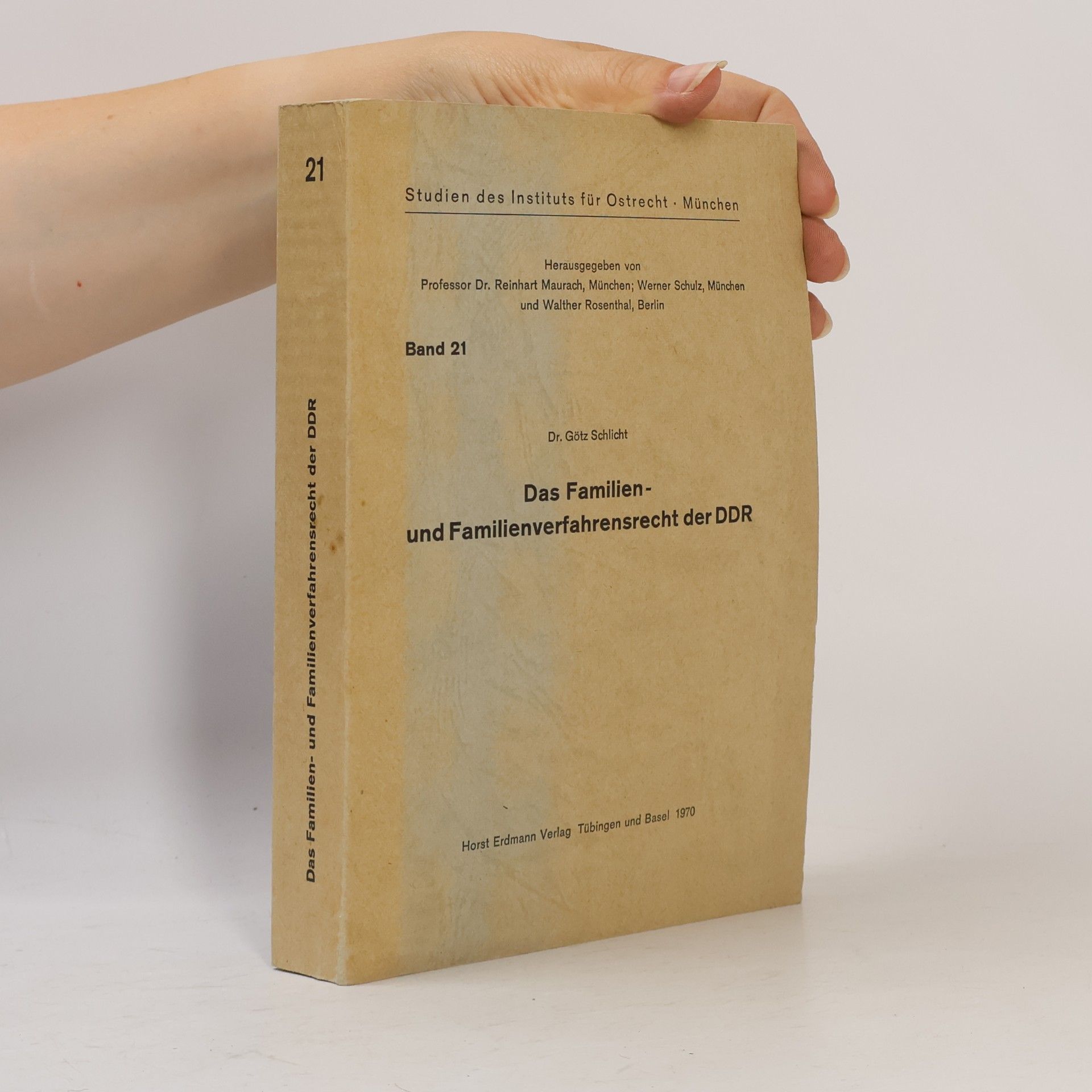 Götz Schlicht Das Familien-und Familienverfahrensrecht der DDR
