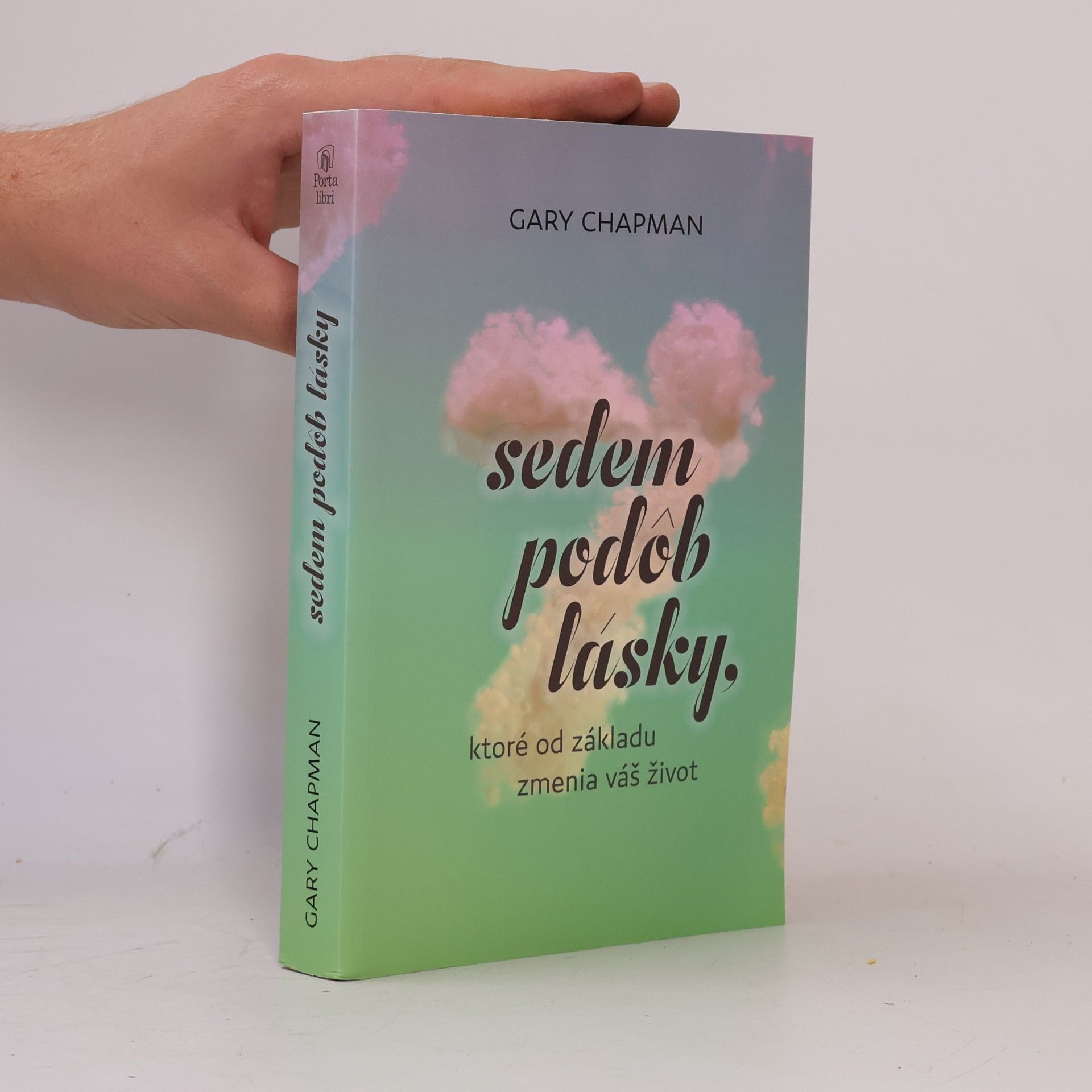 Gary Chapman Sedem podob lásky