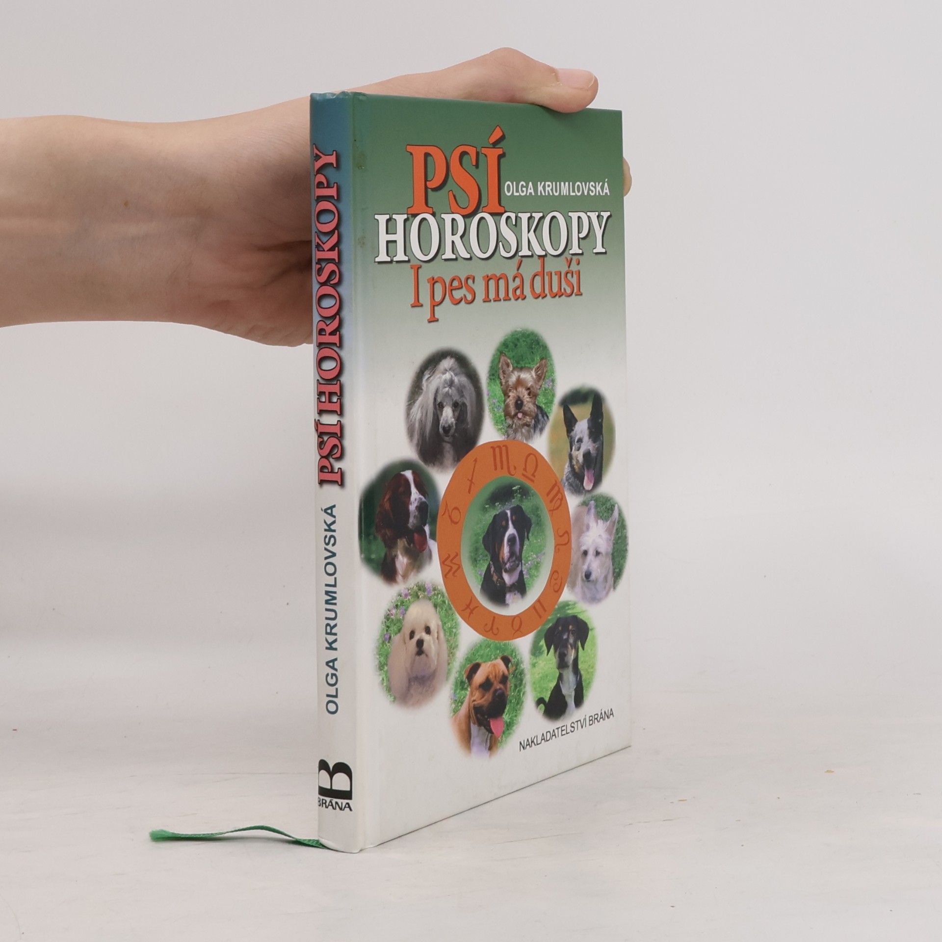 Olga Krumlovská Psí horoskopy - I pes má duši