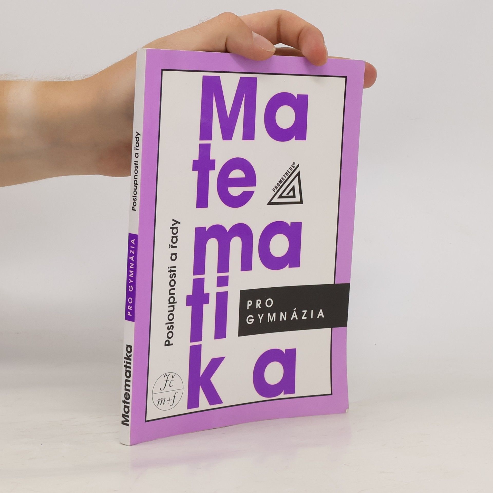 Matematika pro gymnázia. Posloupnosti a řady