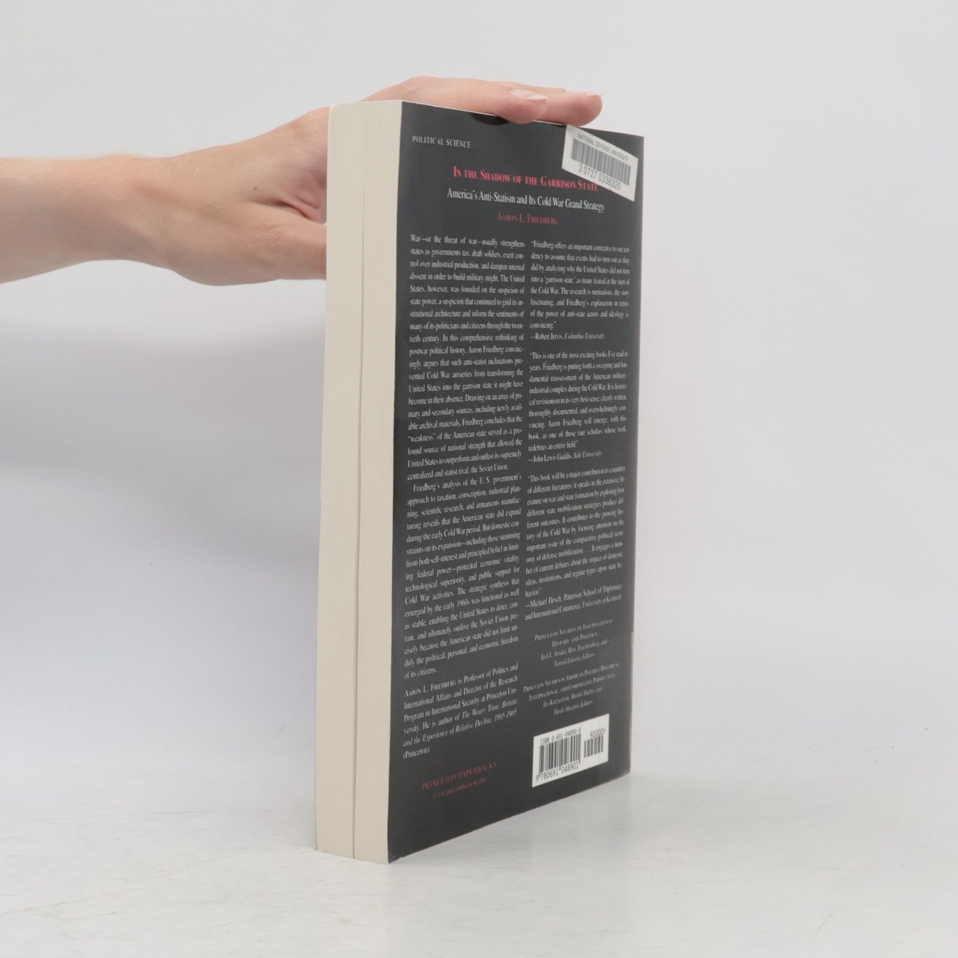 Aaron L Friedberg Princeton Studies in International History and Politics: In the Shadow of the Garrison State