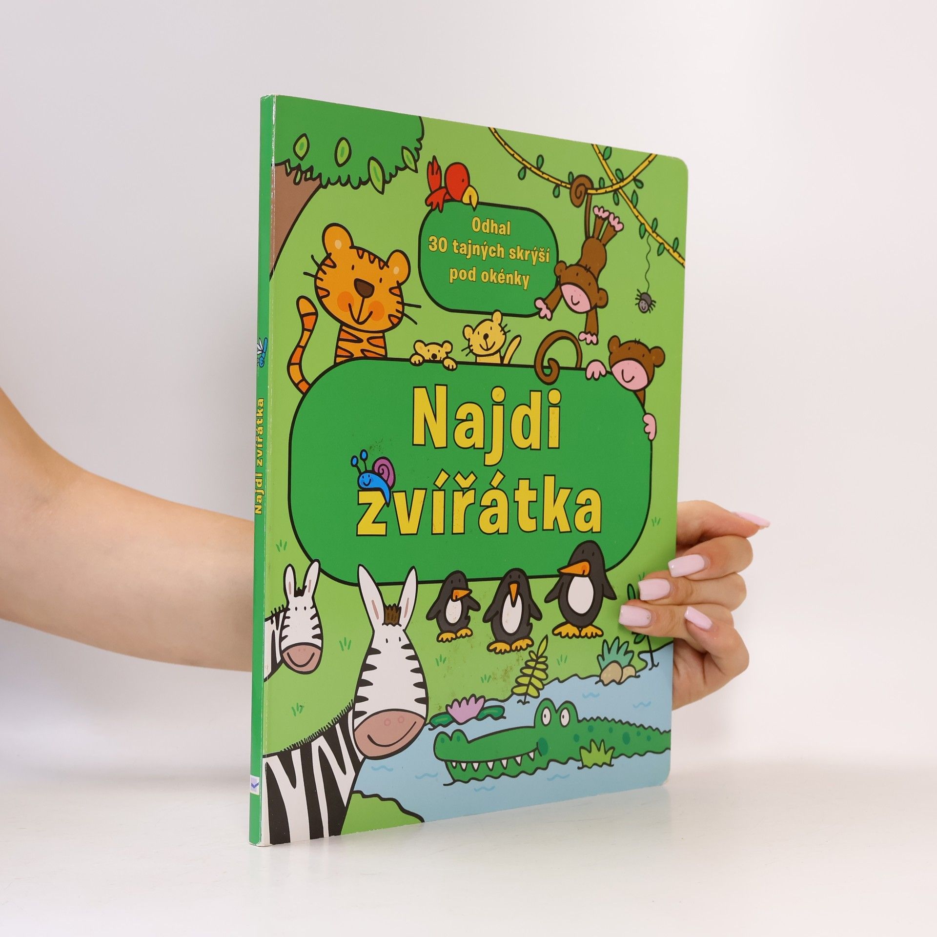 Autorenkollektiv Najdi zvířátka: Odhal 30 tajných skrýší pod okénky