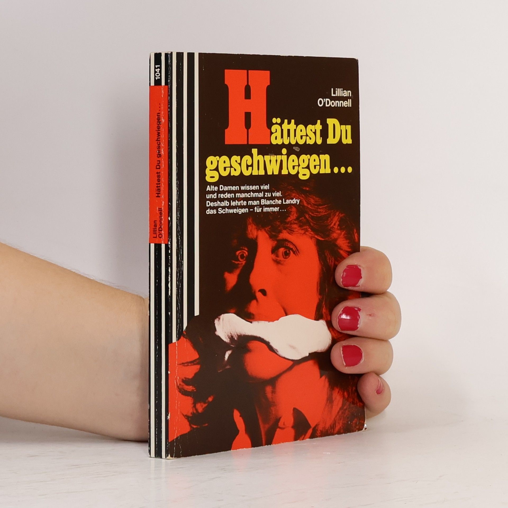 Lillian O'Donnell Hättest Du geschwiegen . . ..