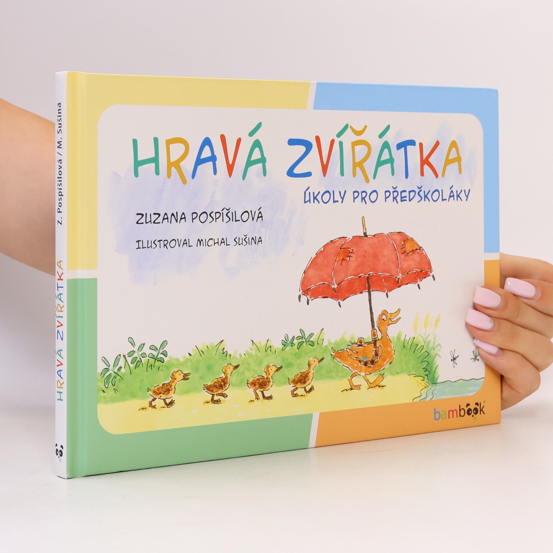 Zuzana Pospíšilová Hravá zvířátka: Úkoly pro předškoláky