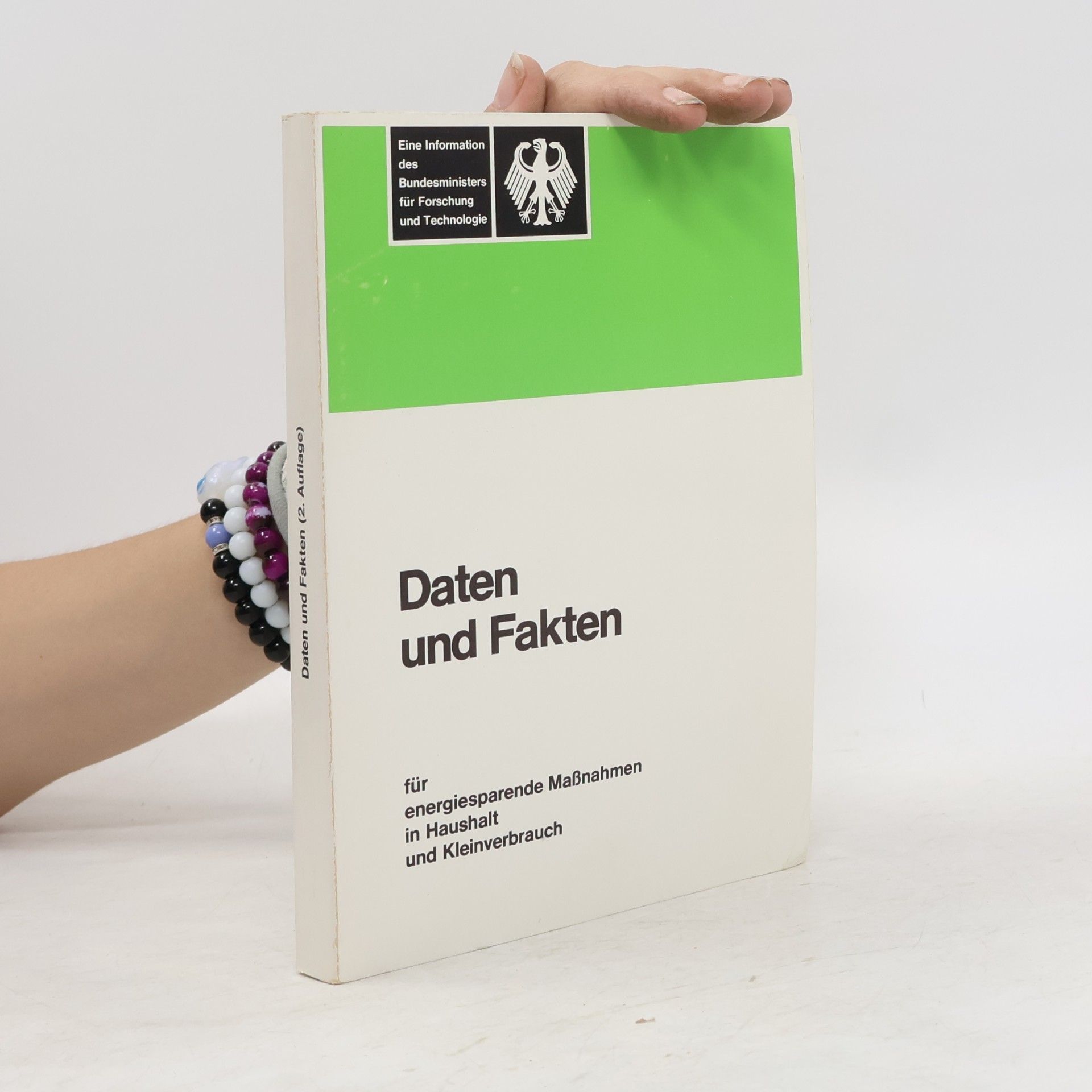 Auswirkungen von Technik und Verhaltensweisen auf den Energieverbrauch Daten und Fakten für energiesparende Maßnahmen in Haushalt und Kleinverbrauch
