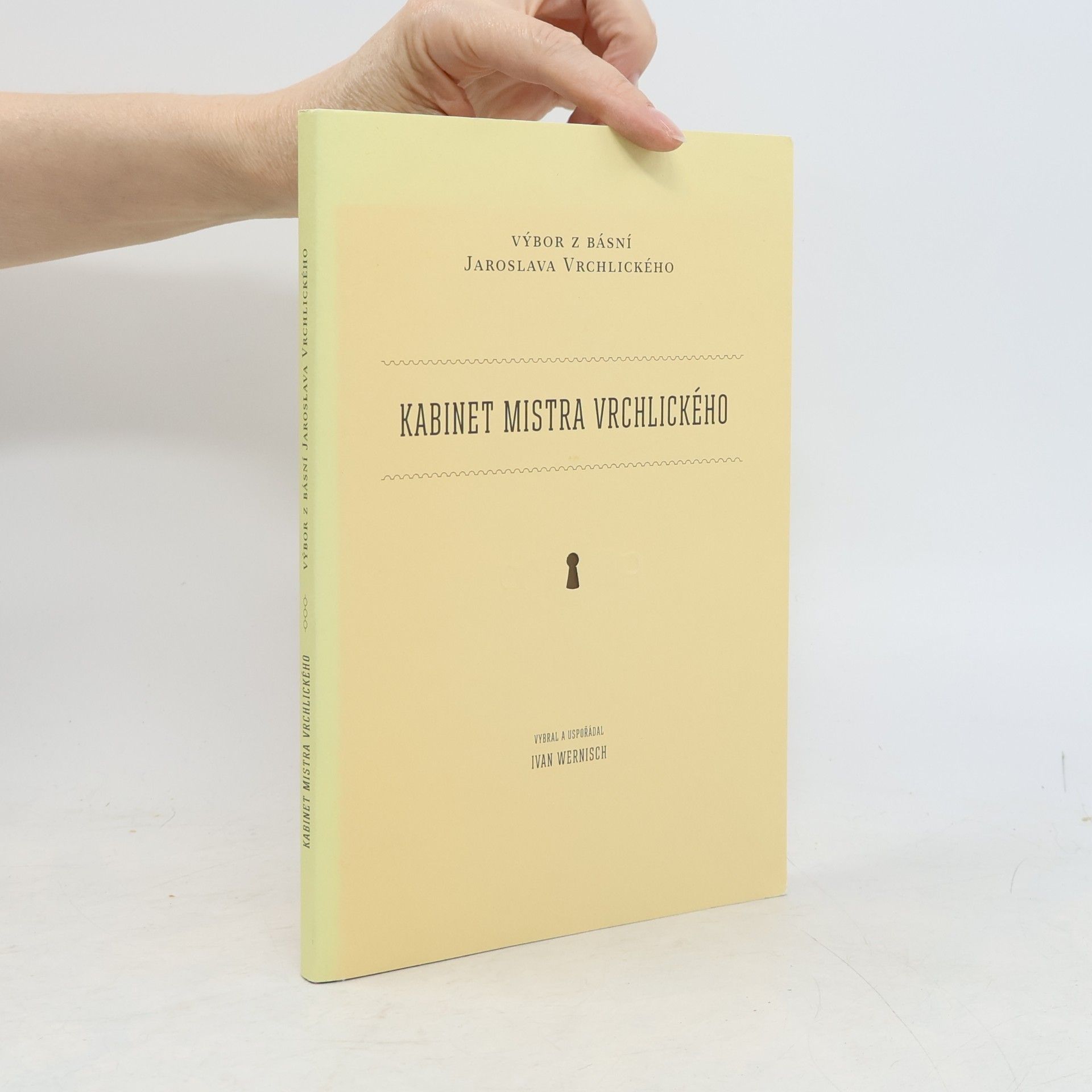 Ivan Wernisch Kabinet mistra Vrchlického