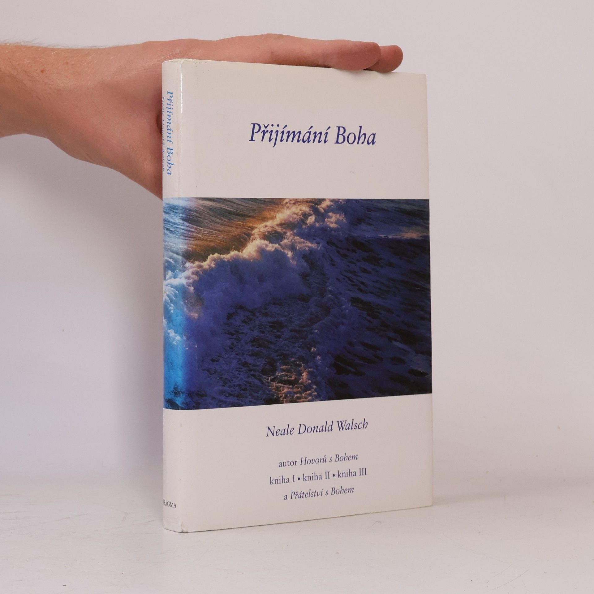 Neale Donald Walsch Přijímání Boha