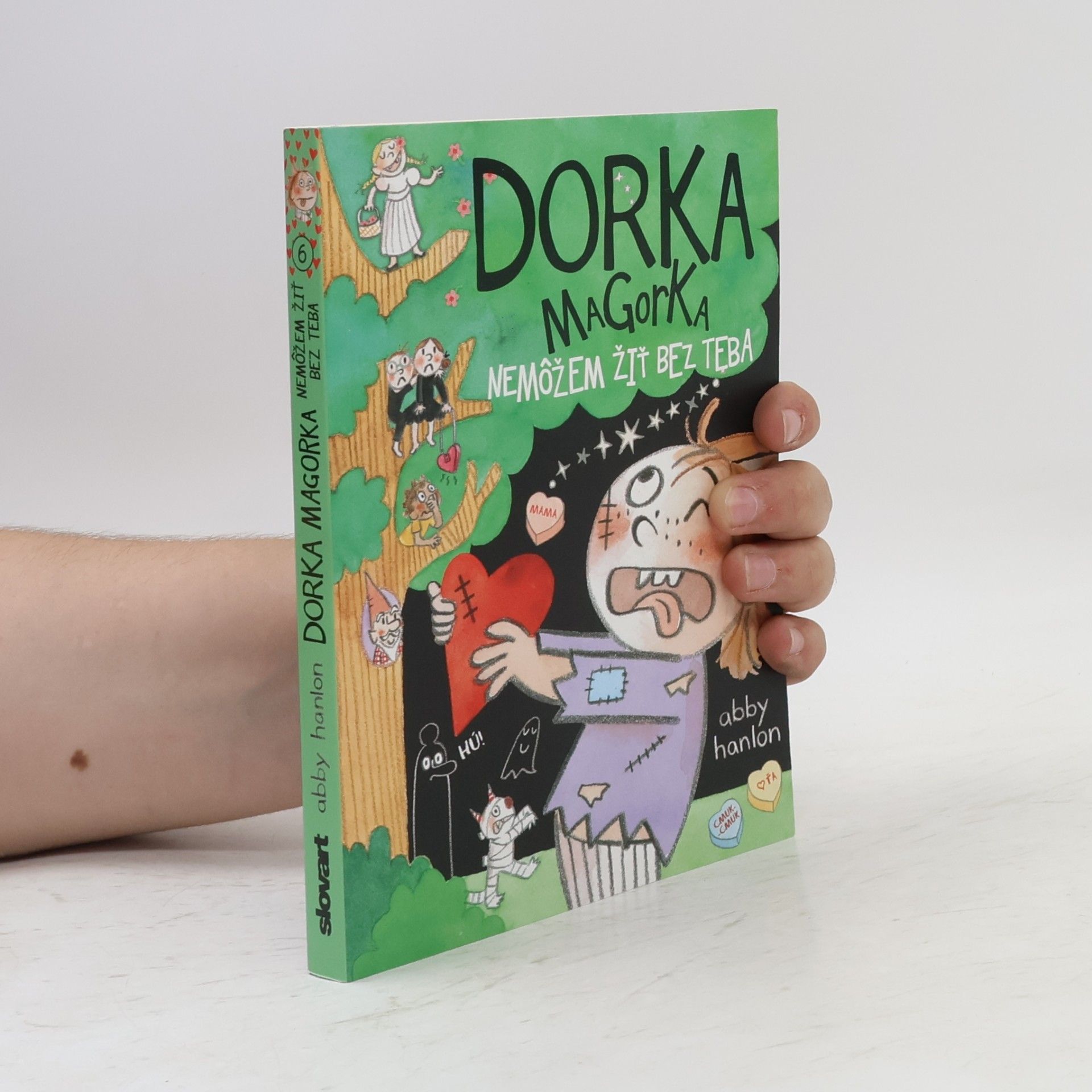Abby Hanlon Dorka Magorka: Nemôžem žiť bez teba